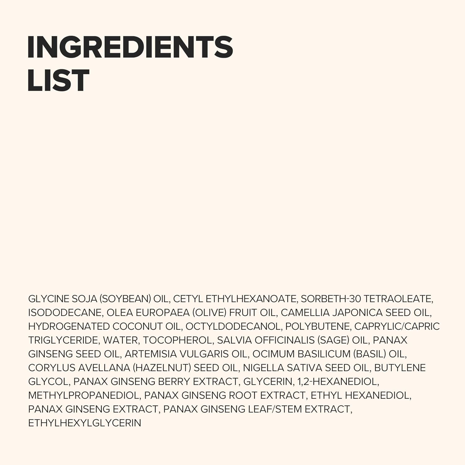 Testo: Elenco ingredienti. Contiene: Glycine Soja, Cetyl, Ethylhexyl, Isododecane, Olea Europaea, Camellia Japonica, ecc.