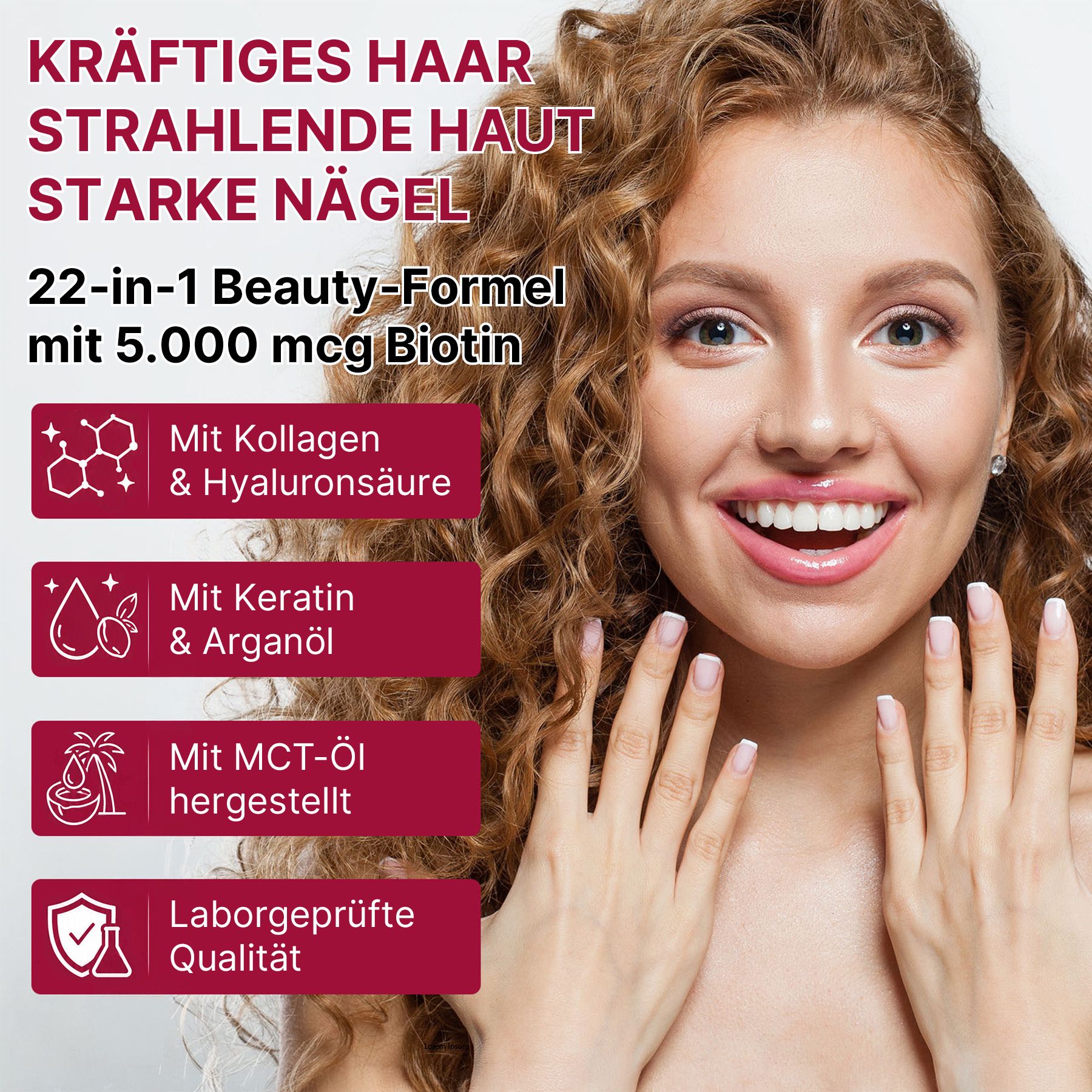 Donna con capelli folti e unghie curate. Testo: Capelli forti, pelle radiosa, unghie robuste. Formula di bellezza 22-in-1 con 5.000 mcg di biotina.