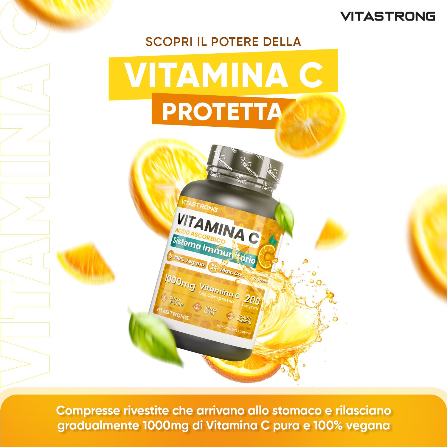 Compresse di Vitamina C Vitastrong. Flacone nero, etichetta gialla. 200 compresse, 1000mg. Testo: Sistema immunitario. Protetta.
