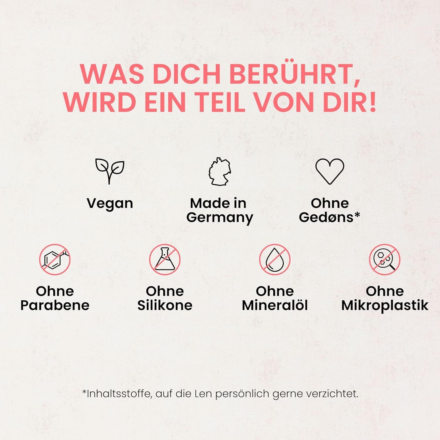 Icone: Vegano, Prodotto in Germania, Senza Gedøns, Senza parabeni, Senza siliconi, Senza olio minerale, Senza microplastiche.