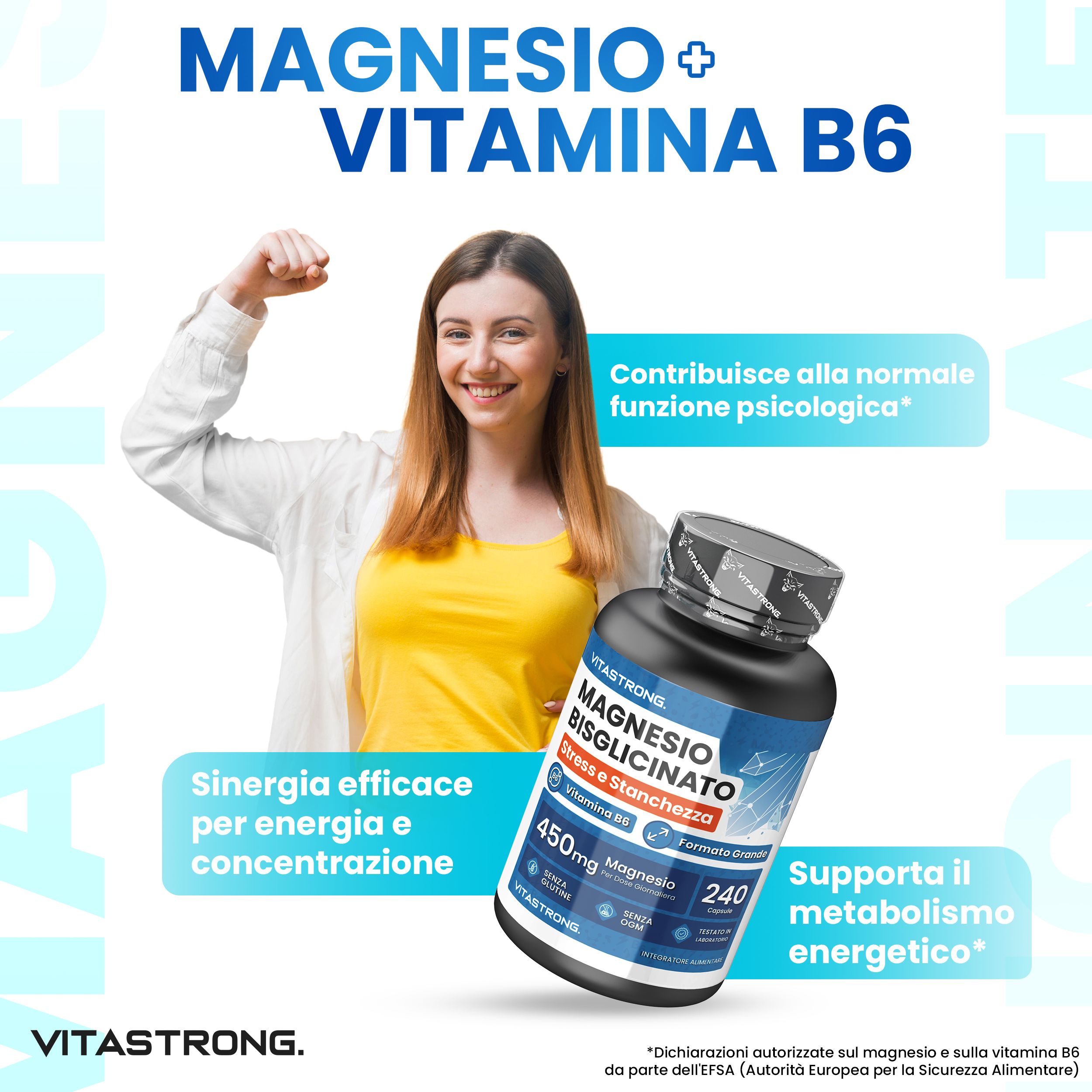 Donna con flacone Vitastrong Magnesiumbisglycinate. Testo: Magnesio + Vitamina B6. Efficace sinergia per energia.