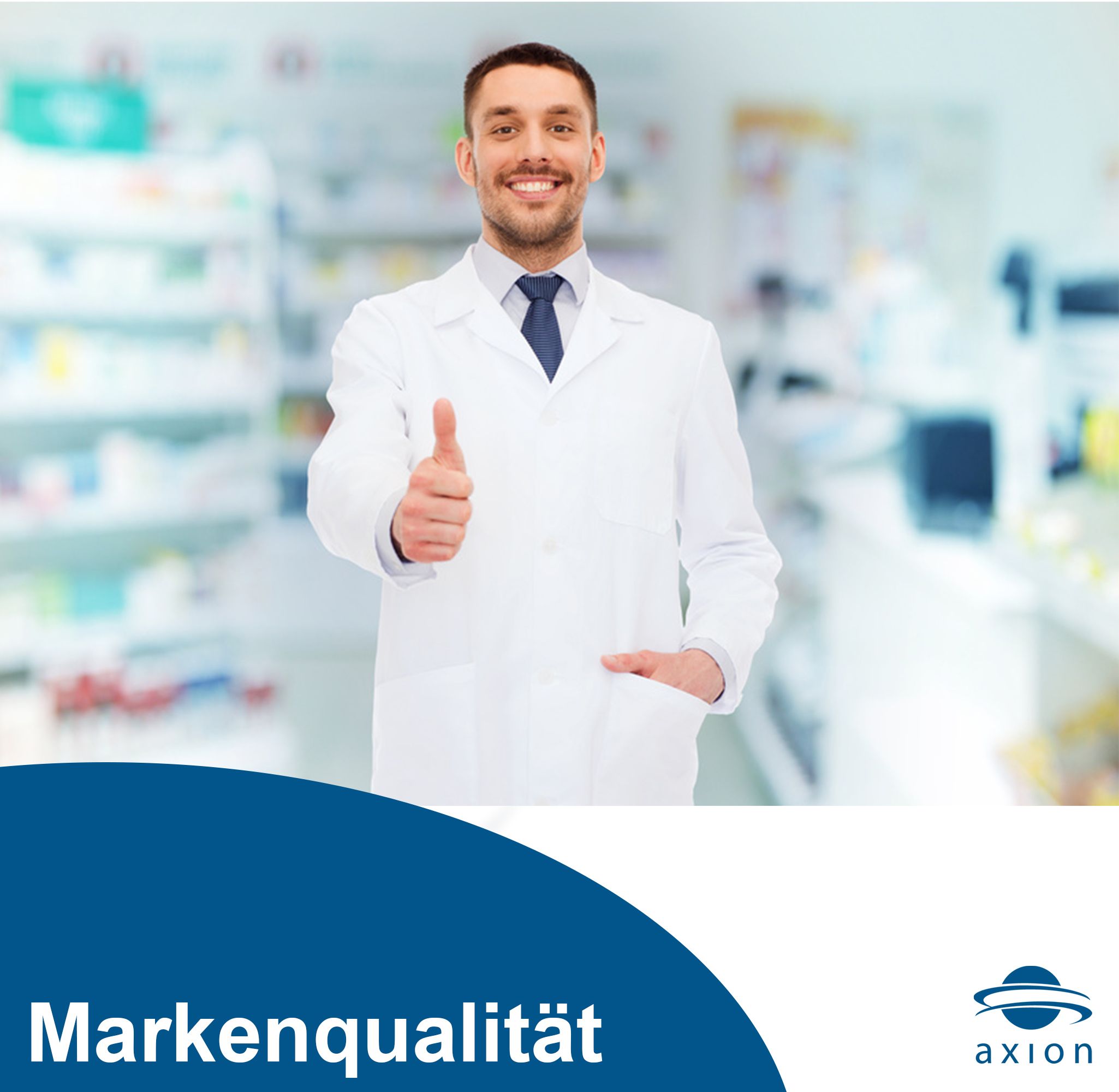 Medico con pollice in su. Testo: Qualità del marchio. Logo: axion. Contesto: farmacia.