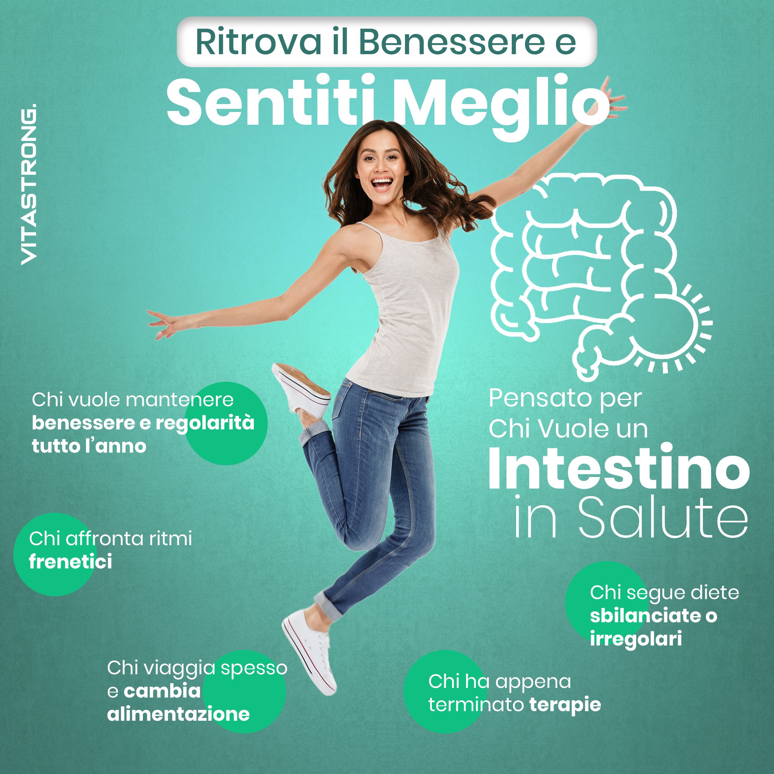 Donna che salta. Testo: Ritrova il benessere e sentiti meglio. Vitastrong. Per un intestino sano.