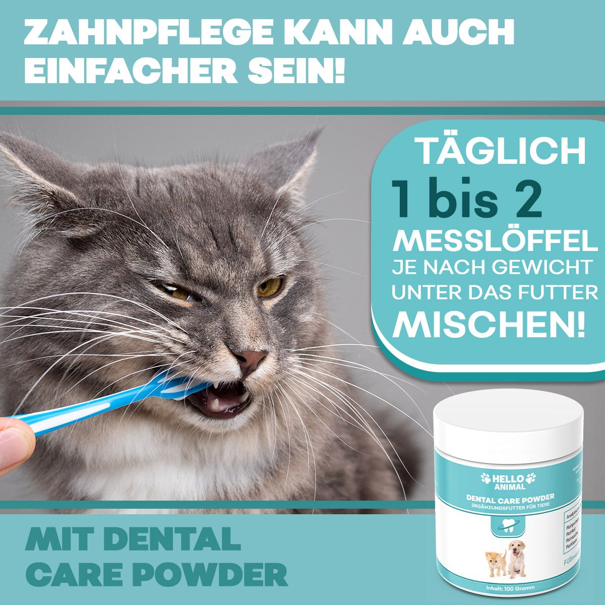 Immagine pubblicitaria con barattolo di prodotto e gatto. Testo: La cura dei denti può anche essere più semplice! Mescolare quotidianamente 1 o 2 misurini.