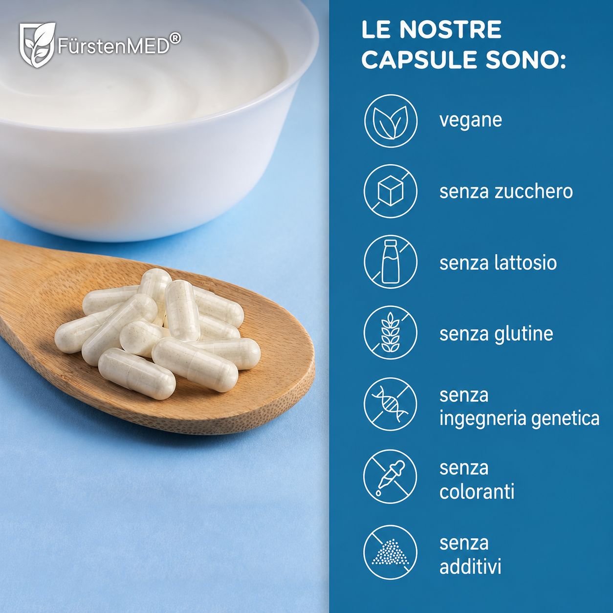 Capsule su cucchiaio di legno e in ciotola con yogurt. Testo: vegano, senza zucchero, senza lattosio, senza glutine, senza OGM, senza coloranti, senza additivi.