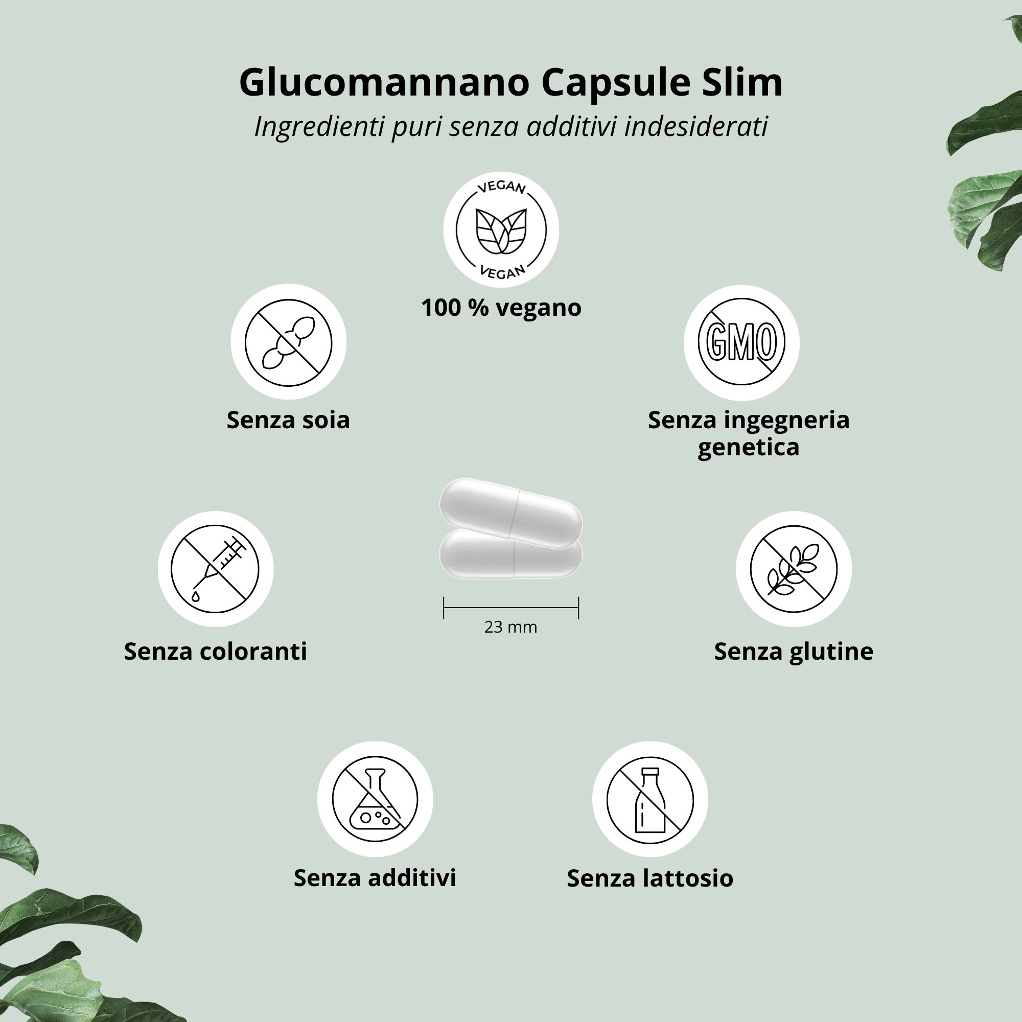 Due capsule bianche. Scritta: 100% vegano, senza OGM, senza coloranti, senza additivi, senza glutine, senza lattosio.