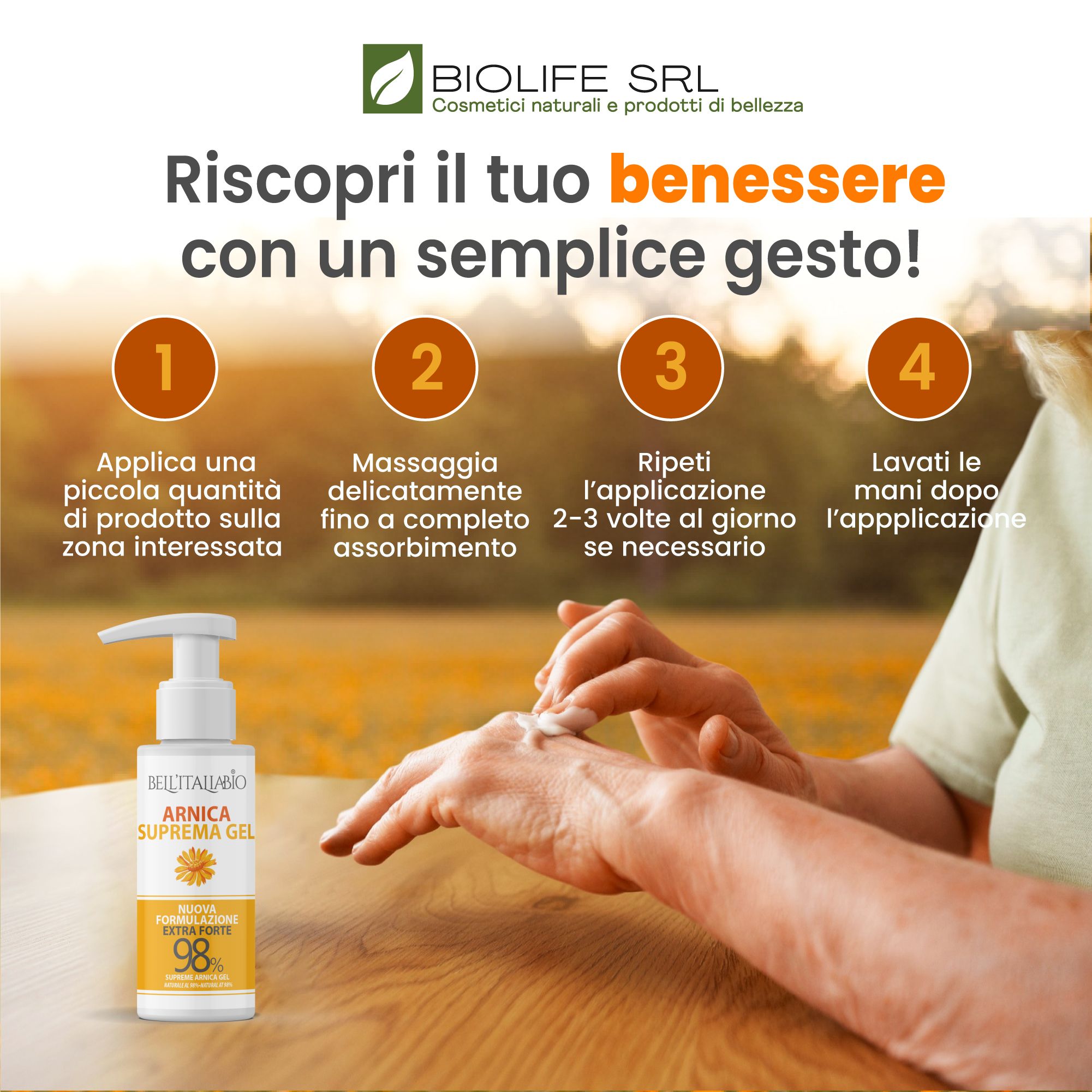 Donna che applica il gel sulla mano. Flacone di BellItaliabio Arnika Supreme 98% Gel. Fasi d'uso: applicare, massaggiare, ripetere.