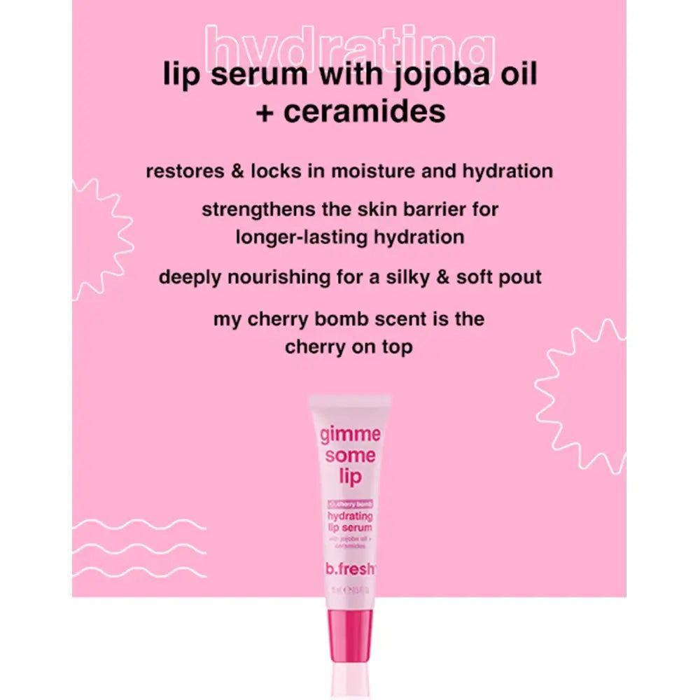 Sfondo rosa con testo. Piccola immagine: tubo con scritta gimme some lip, hydrating lip serum, b.fresh. Testo sui benefici.