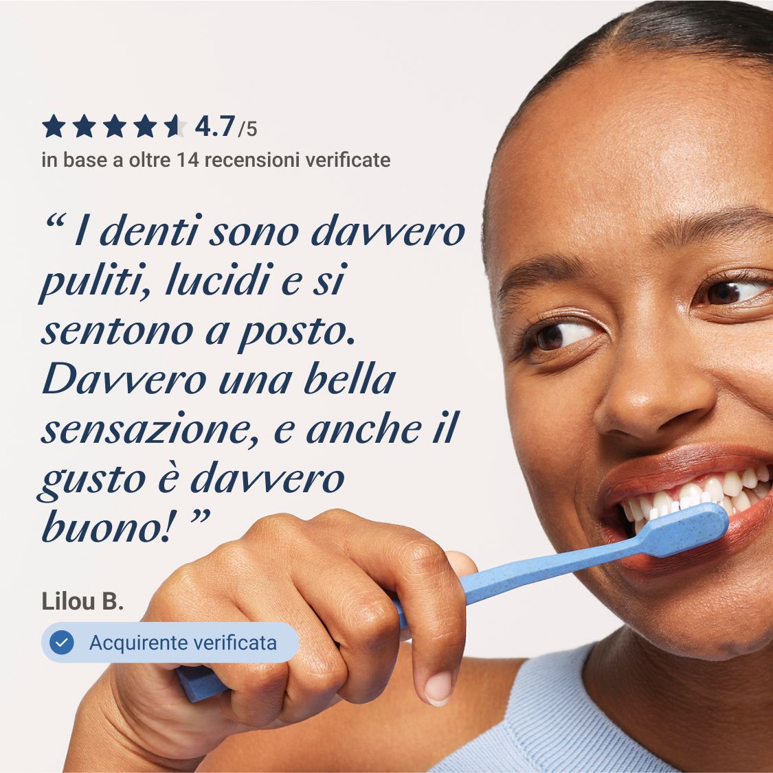 Donna si lava i denti. Testo: I denti sono davvero puliti, lucidi e si sentono a posto.