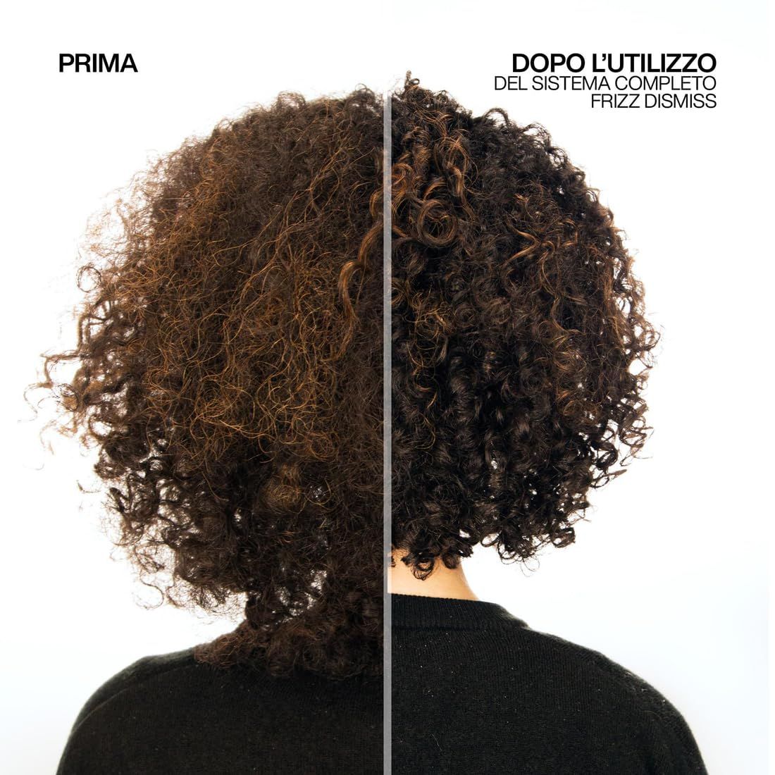 Confronto prima-dopo di capelli ricci. Sinistra: capelli crespi. Destra: capelli più lisci. Testo: Dopo l'utilizzo del sistema completo Frizz Dismiss.