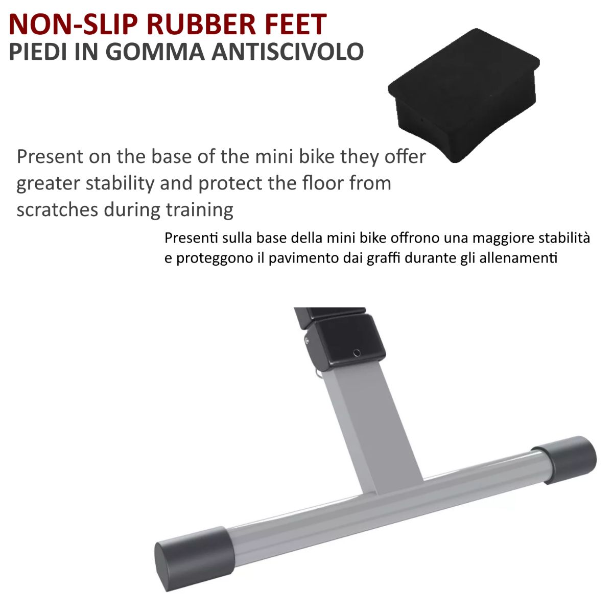 Piedini in gomma antiscivolo neri per mini bike. Testo: Offrono stabilità e proteggono il pavimento.