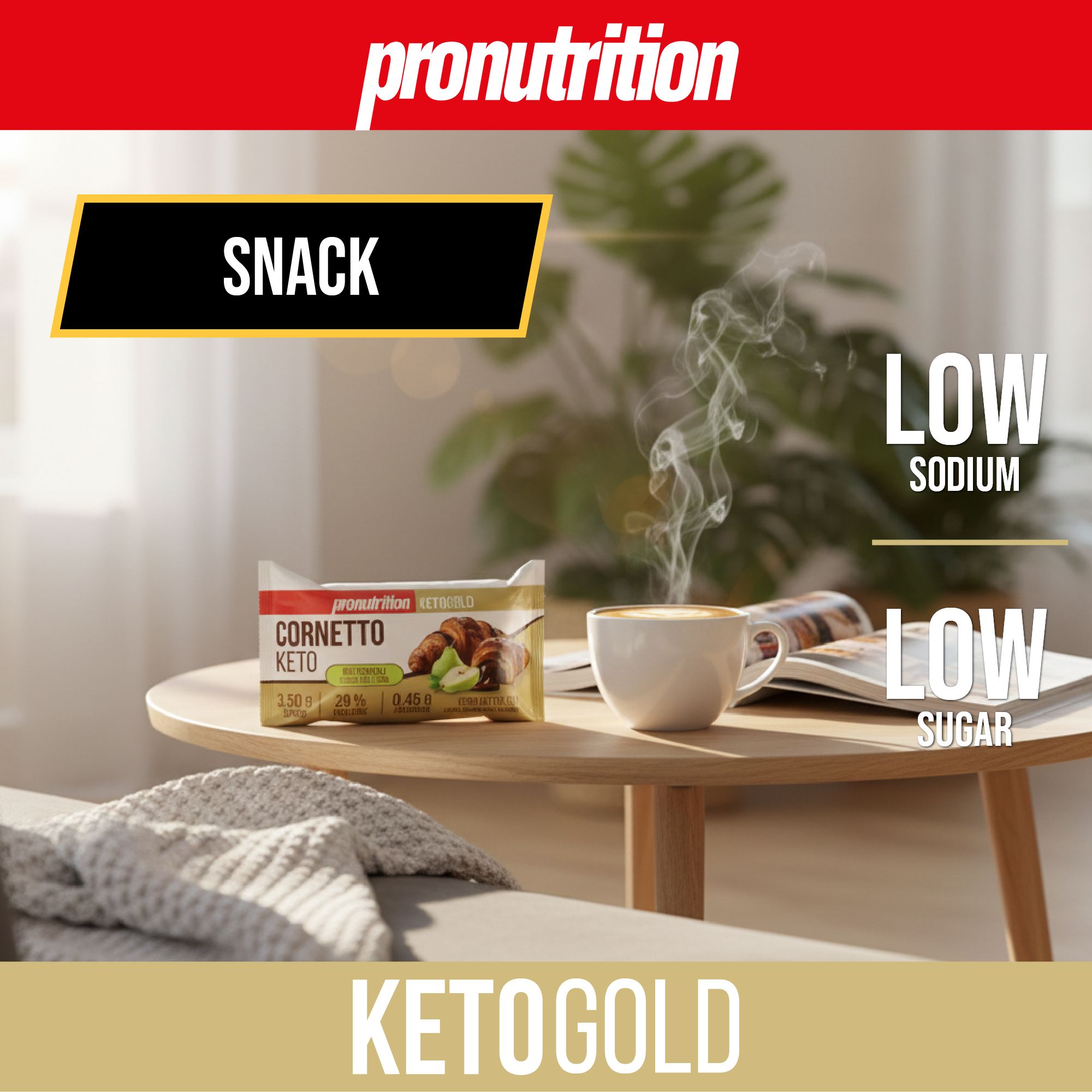 Pronutrition Cornetto Keto su tavolo. Tazza, rivista. Testo: Snack, Low Sodium, Low Sugar, Ketogold.