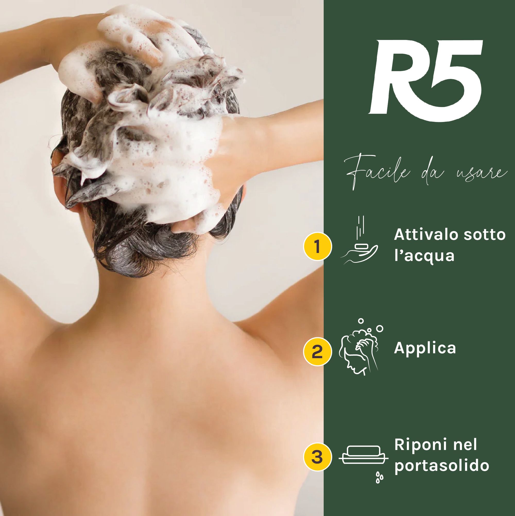 Uso dello shampoo solido R5: attivare, applicare, risciacquare. Schiuma sui capelli.