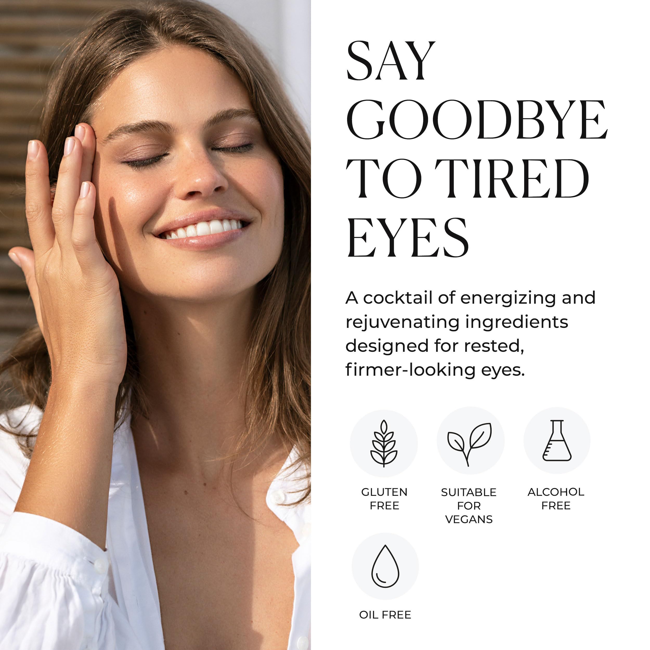Donna con occhi chiusi. Testo: Say Goodbye to Tired Eyes. Testo: Gluten Free, Suitable for Vegans, Alcohol Free, Oil Free.