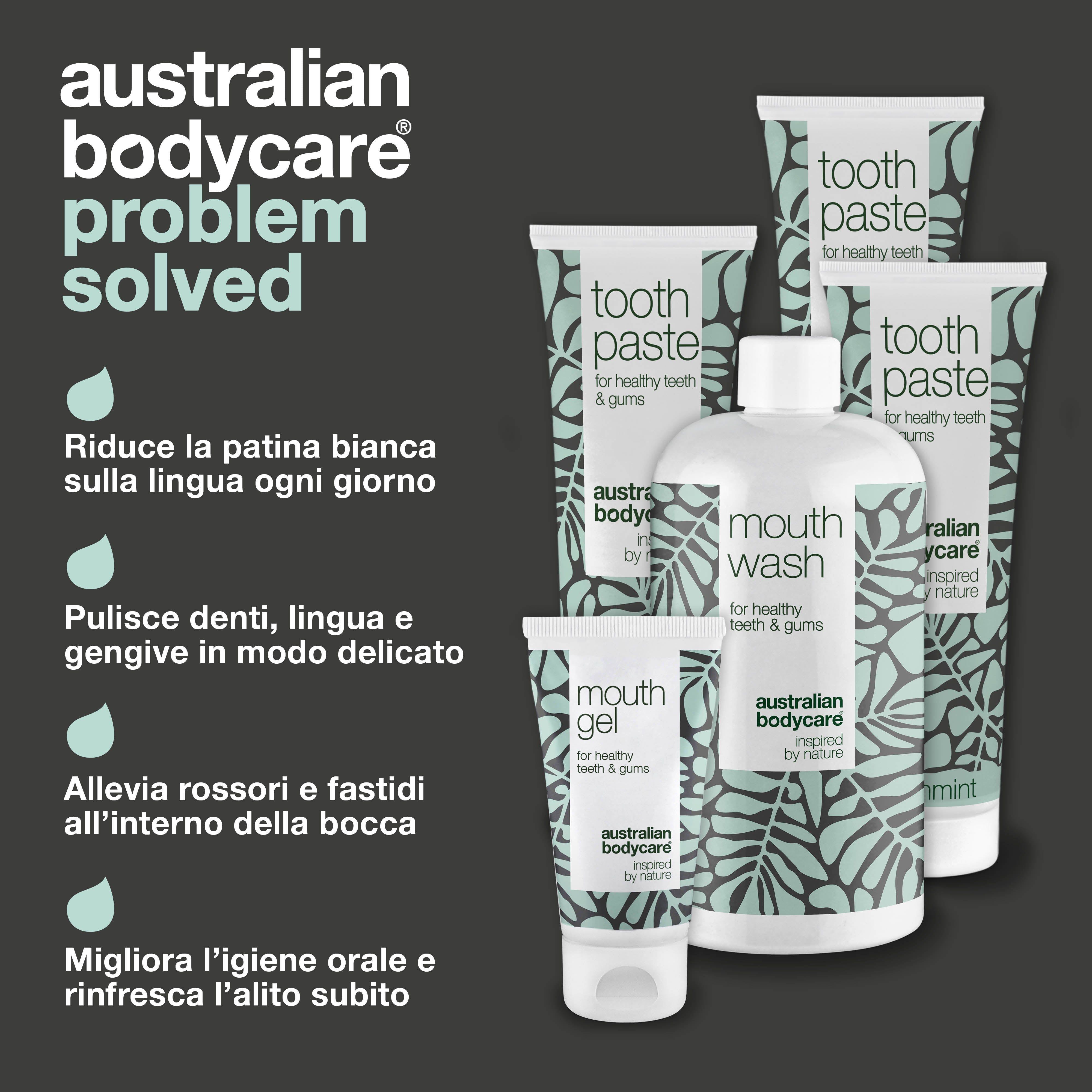 Soluzione: dentifricio, collutorio, gel orale. Riduce la placca, pulisce, lenisce. Prodotti "Australian Bodycare".
