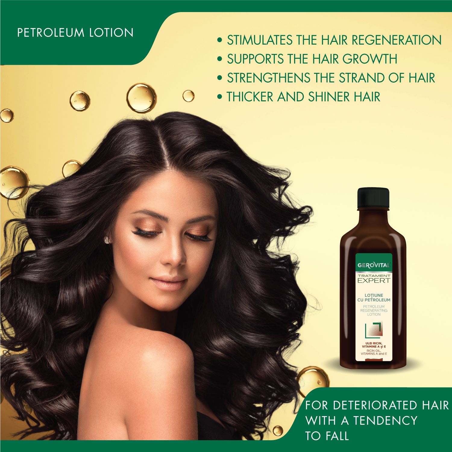 Donna con lunghi capelli scuri. Accanto, una bottiglia marrone con tappo nero. Testo: Gerovital, Tratament Expert, Lotiune cu Petroleum.