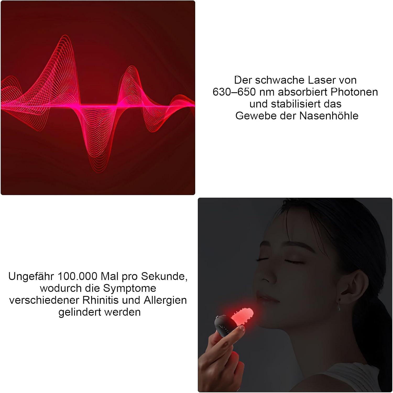 Due immagini: Sopra: Onde luminose rosse. Testo: 630-650 nm assorbe i fotoni. Sotto: Donna con dispositivo nel naso. Testo: 100.000 volte/secondo.