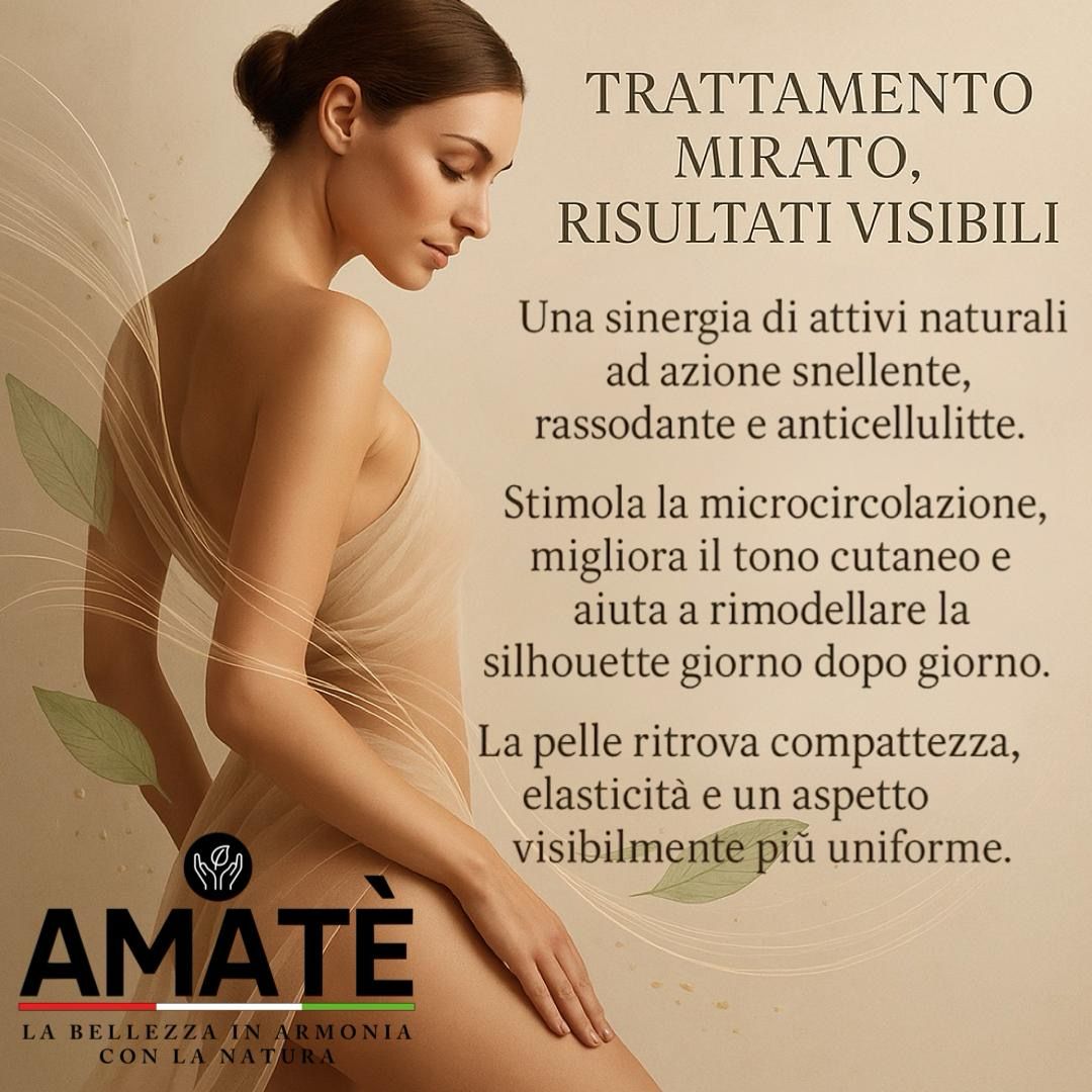 Donna in piedi che tocca il suo corpo. Testo: TRATTAMENTO MIRATO, RISULTATI VISIBILI. Sotto: AMATÈ.