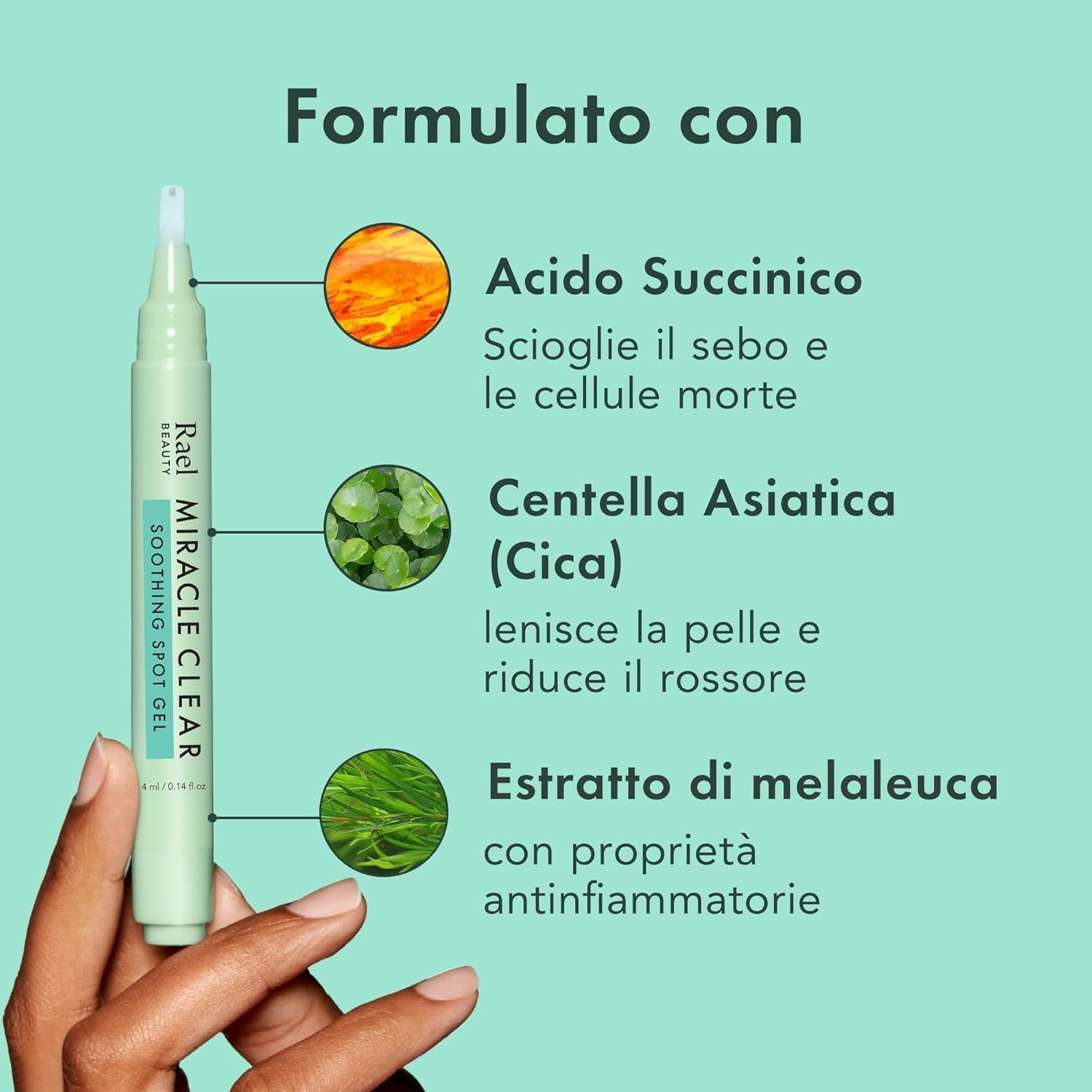 Penna verde con testo: Rael Miracle Clear Soothing Spot Gel. Ingredienti: Acido succinico, Centella Asiatica, Estratto di melaleuca.