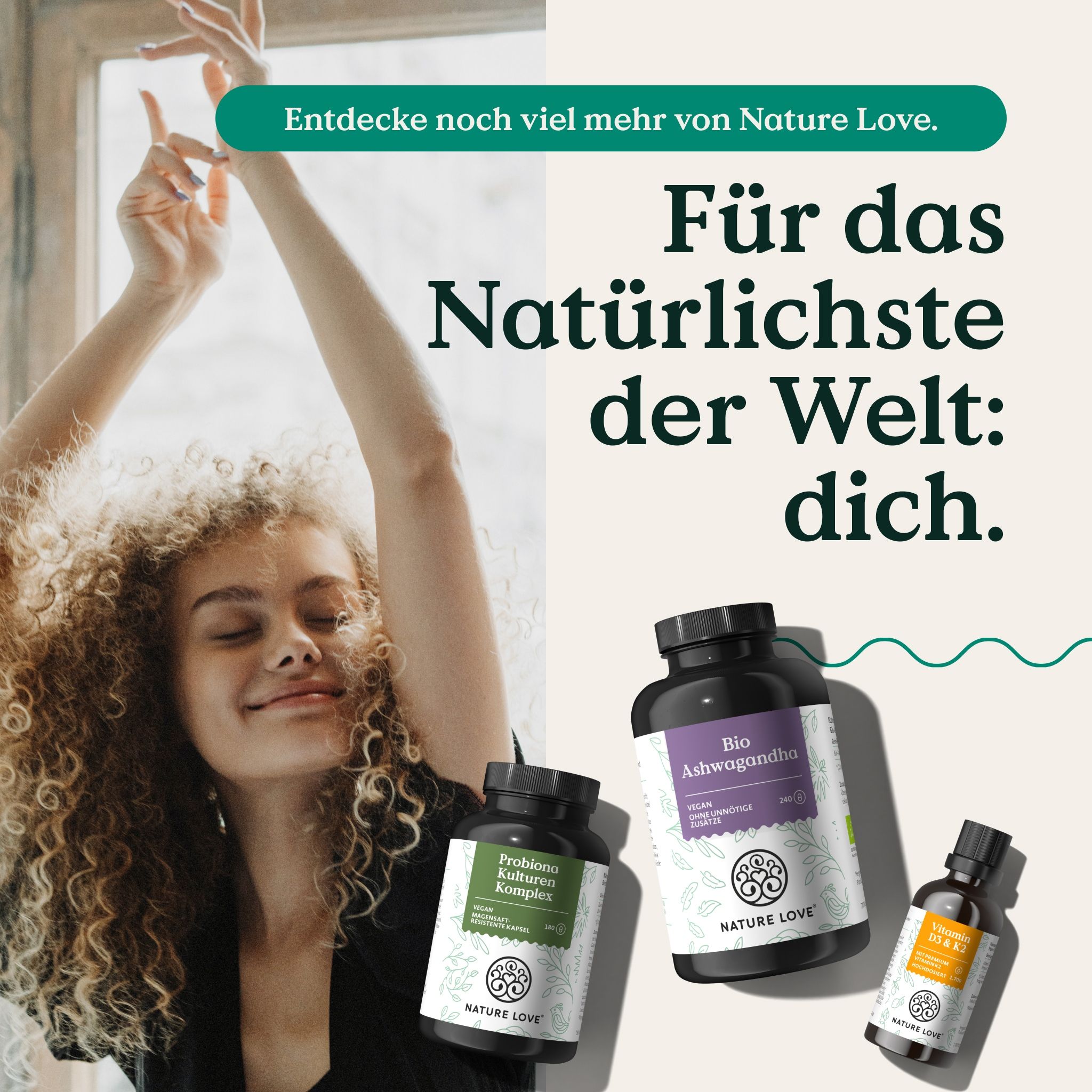 Tre flaconi. Prodotti NATURE LOVE®. Bio Ashwagandha, Probiotici, Complesso Biotina. Per la cosa più naturale del mondo: te.
