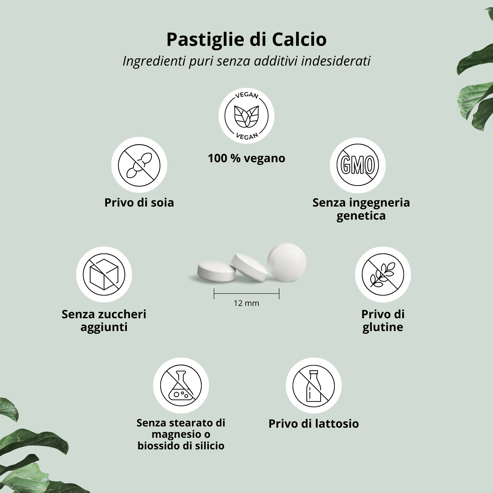 Icone circolari con testo: 100% vegano, senza soia, senza zuccheri aggiunti, senza stearato di magnesio, senza OGM, senza glutine, senza lattosio. 3 compresse.