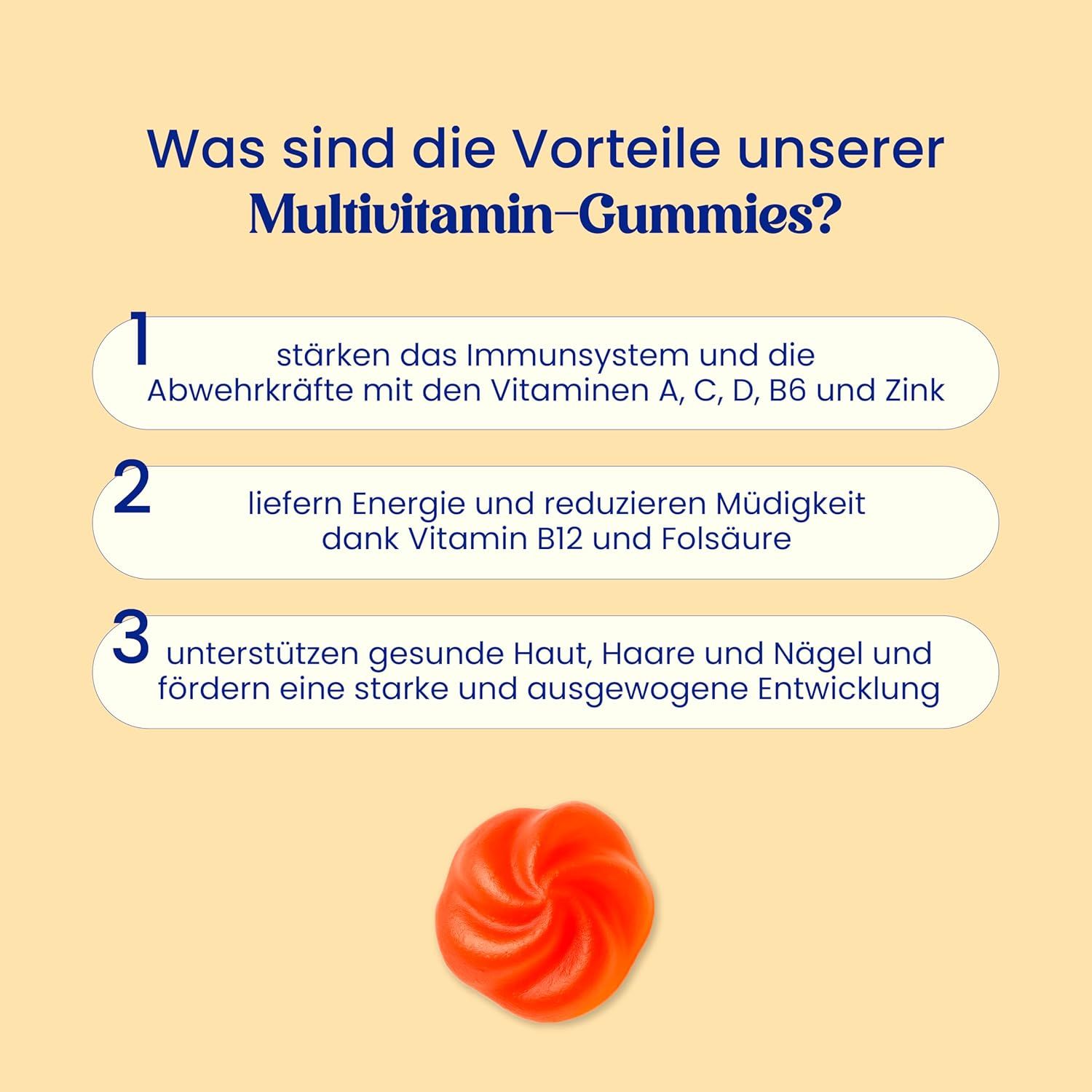 Tre vantaggi delle Multivitamin-Gummies: rafforzano il sistema immunitario, forniscono energia, supportano pelle, capelli e unghie. Una caramella gommosa.