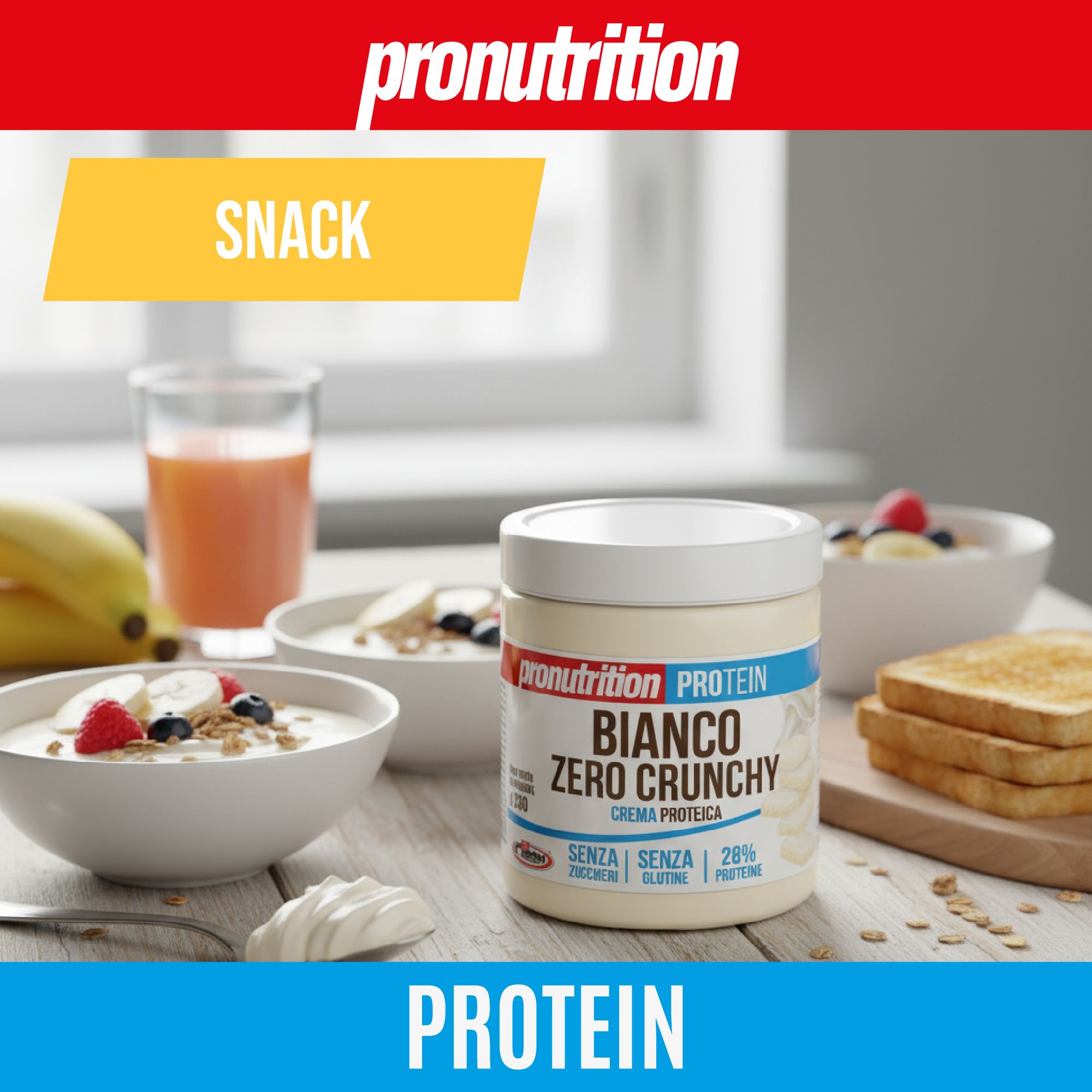 Prodotto su un tavolo con ingredienti per la colazione. Scritta: Pronutrition, Protein, Bianco Zero Crunchy. Altri prodotti: yogurt, toast, frutta.