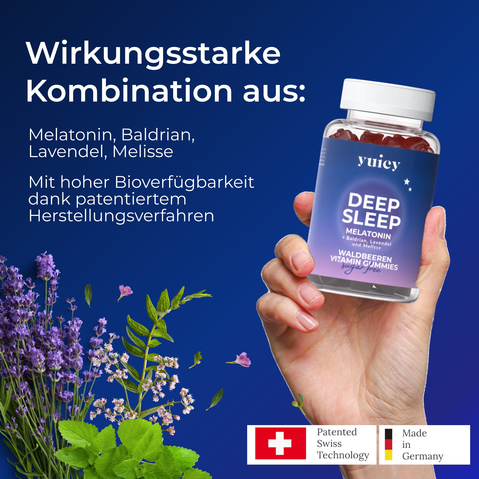 Mano che tiene yuicy® Deep Sleep Gummies. Testo: Melatonina, Valeriana, Lavanda, Melissa. Tecnologia brevettata, Made in Germany.