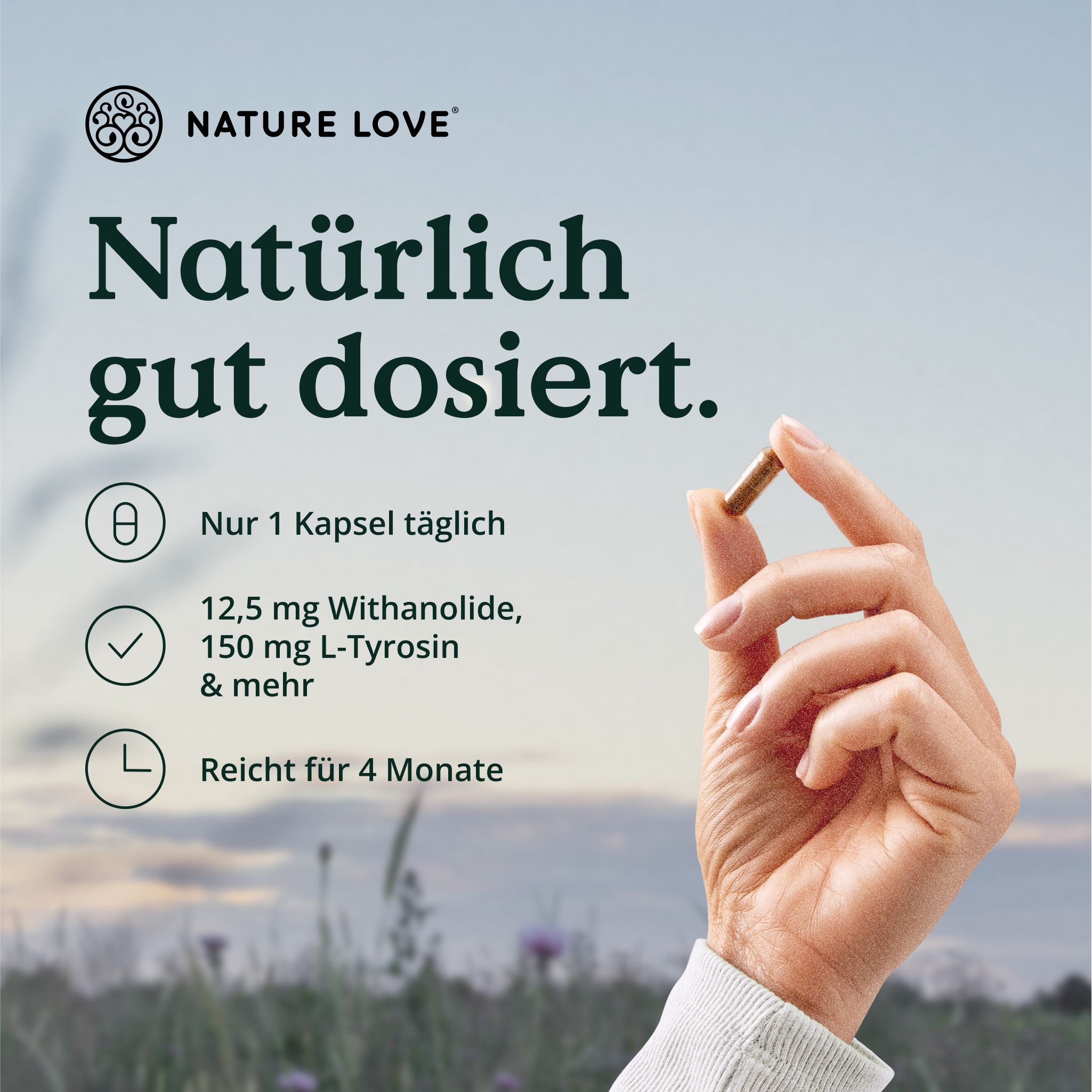 Mano che tiene una capsula. Testo: Solo 1 capsula al giorno. 12,5 mg Withanolide, 150 mg L-Tirosina e altro. Dura 4 mesi.