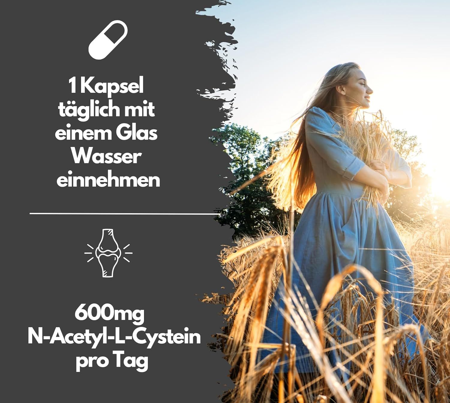 Donna in un campo. Testo: 1 capsula al giorno con acqua. 600mg N-Acetil-L-Cisteina al giorno.