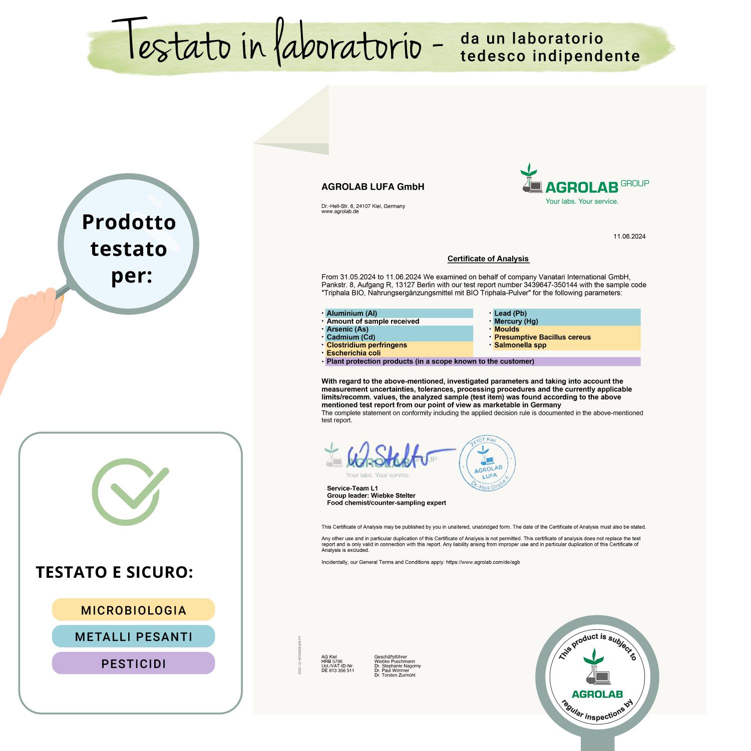 Rapporto di laboratorio di Agrolab. Contiene i risultati dei test per microbiologia, metalli pesanti e pesticidi. Prodotto testato per...