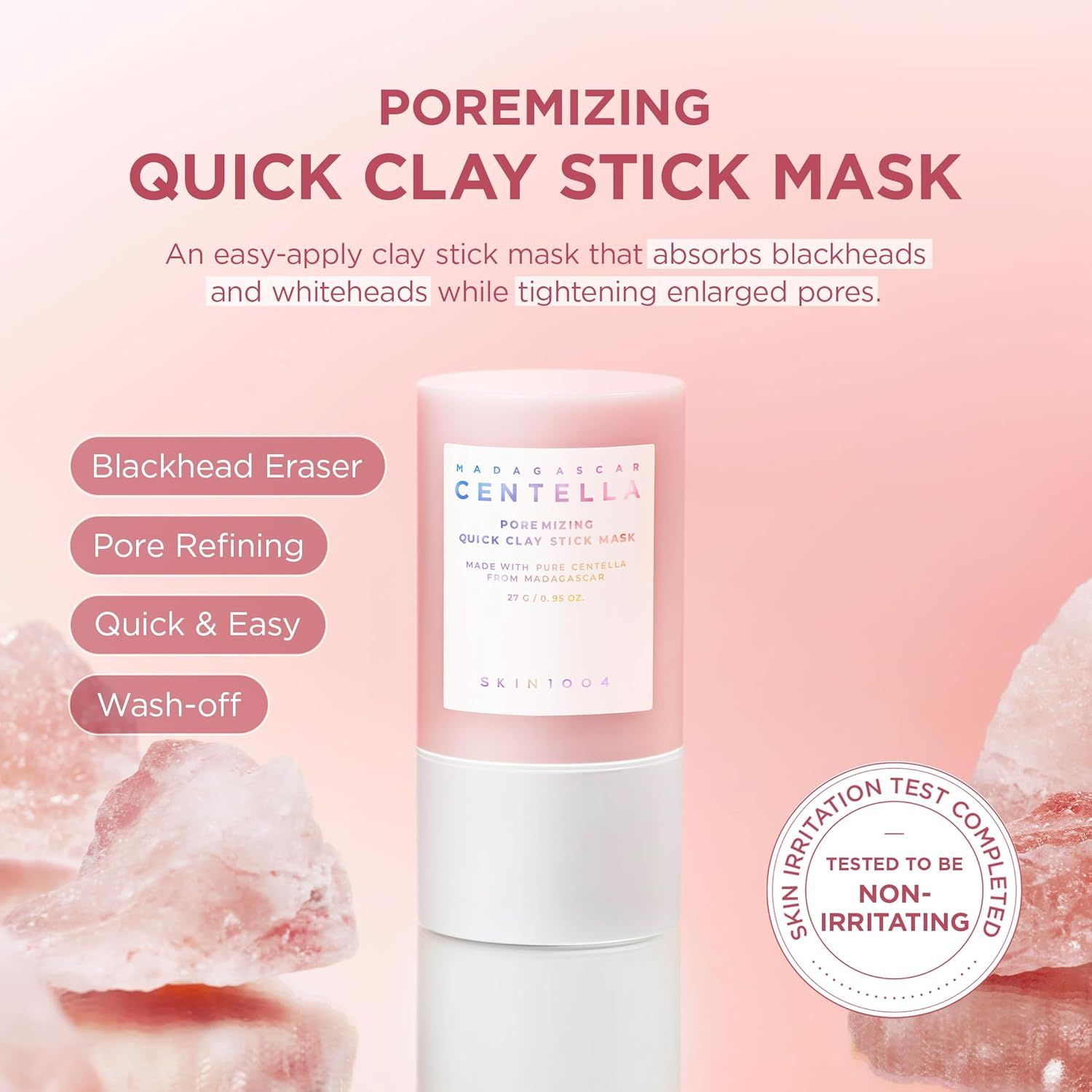 Stick cilindrico con informazioni sul prodotto. Base bianca, corpo rosa. Testo: Poremizing Quick Clay Stick Mask.