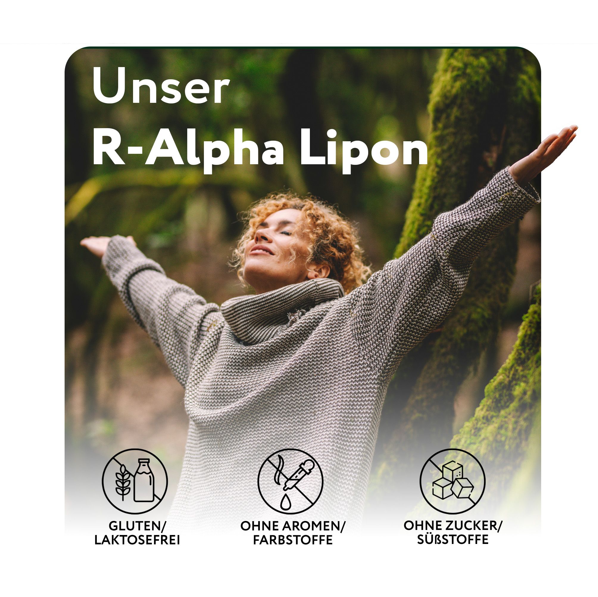 Donna con le braccia aperte davanti agli alberi. Testo: Senza glutine/lattosio, Senza aromi/coloranti, Senza zucchero/dolcificanti.