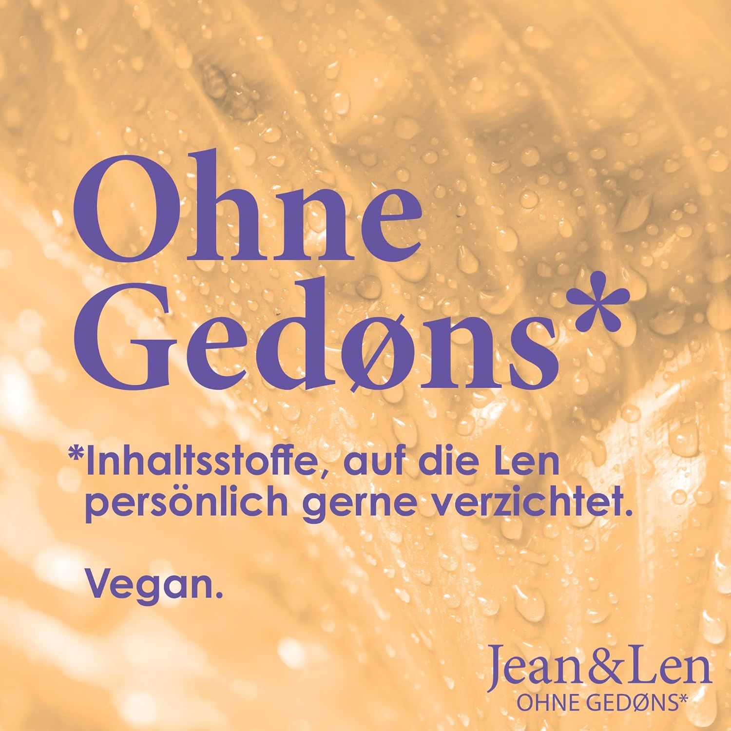 Testo "Ohne Gedøns" e "Vegano" di Jean & Len. Sfondo con gocce d'acqua.