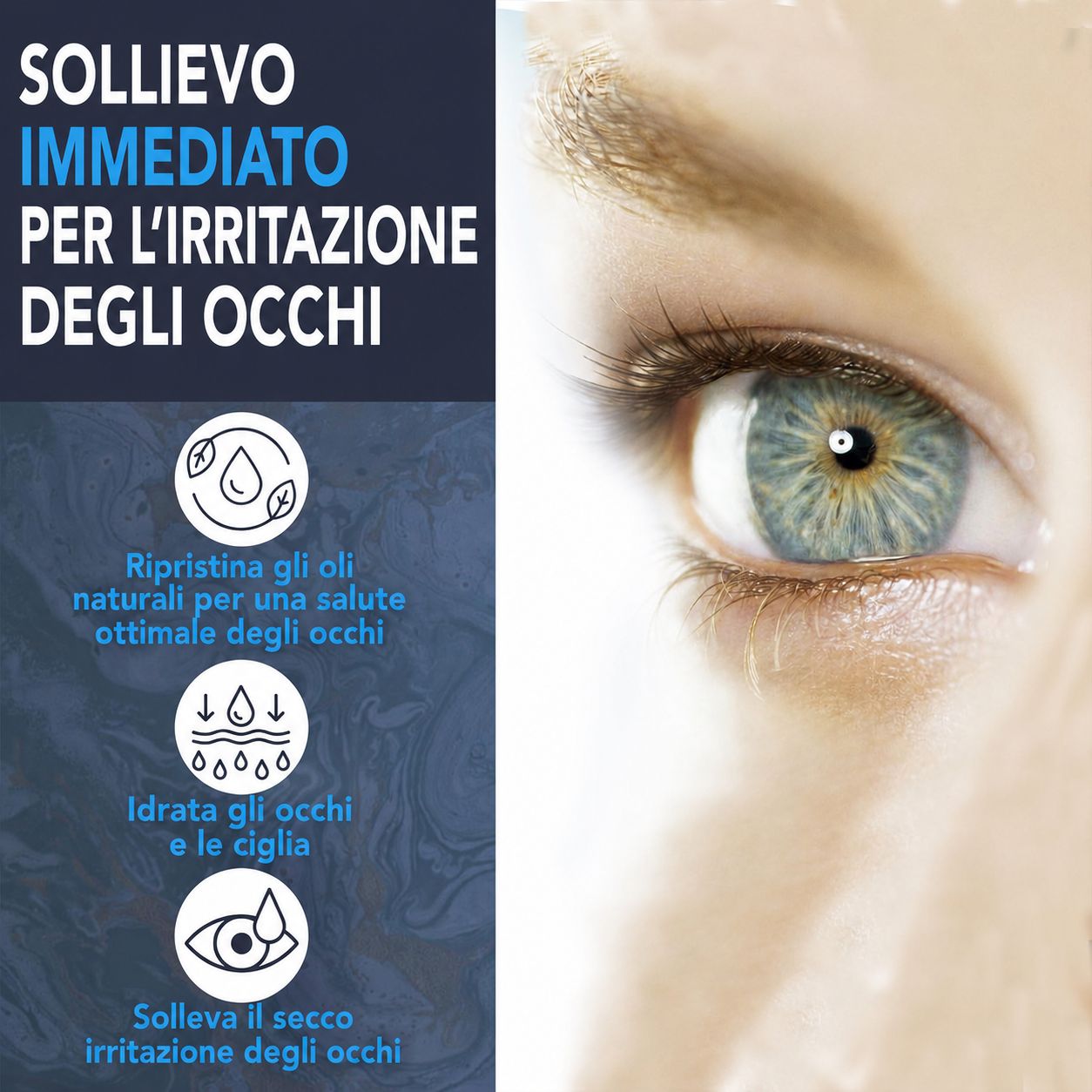 Occhio con iride blu. Testo: Sollievo immediato per l'irritazione degli occhi. Illustrazioni: oli, idratazione, occhi secchi.
