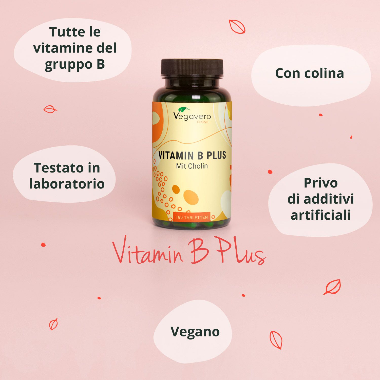 Flacone VEGAVERO Vitamin B Plus circondato da fumetti. Testo: Tutte le vitamine B, Con colina, Senza additivi artificiali, Produzione tedesca, Testato in laboratorio, Vegano.