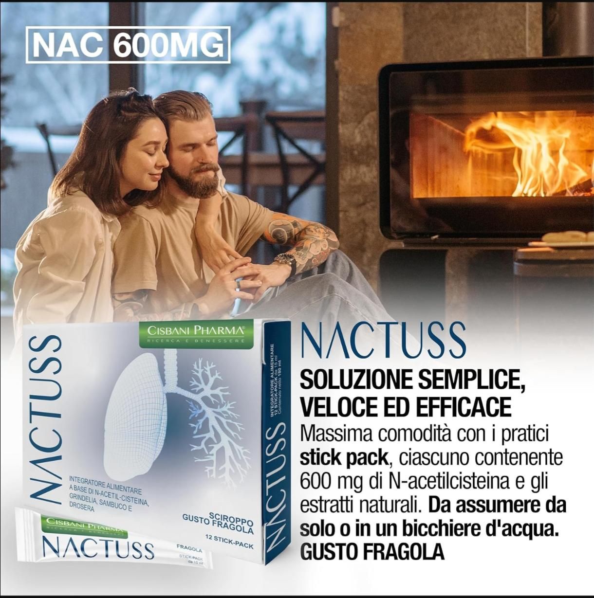 Confezione e stick pack Nactuss. Coppia vicino al camino. Testo: Soluzione semplice, veloce ed efficace. Cisbani Pharma.