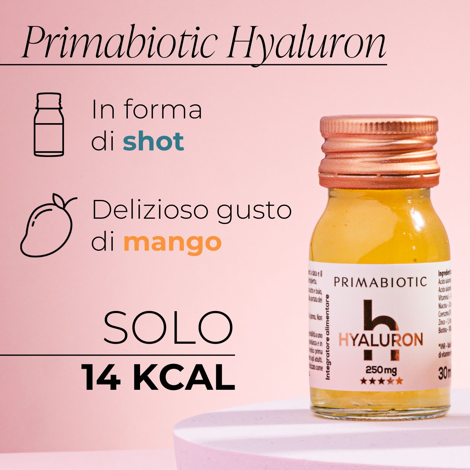 Una bottiglia con liquido giallo. Scritta: PRIMABIOTIC Hyaluron, 250 mg. Gusto mango. 14 kcal.