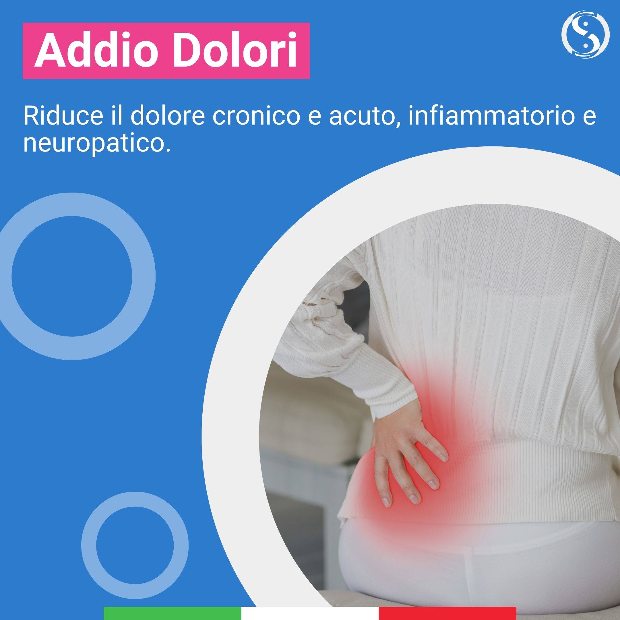 Testo rosso: « Addio Dolori » (Addio dolori). Donna con dolore alla schiena. Logo con simbolo Yin-Yang.