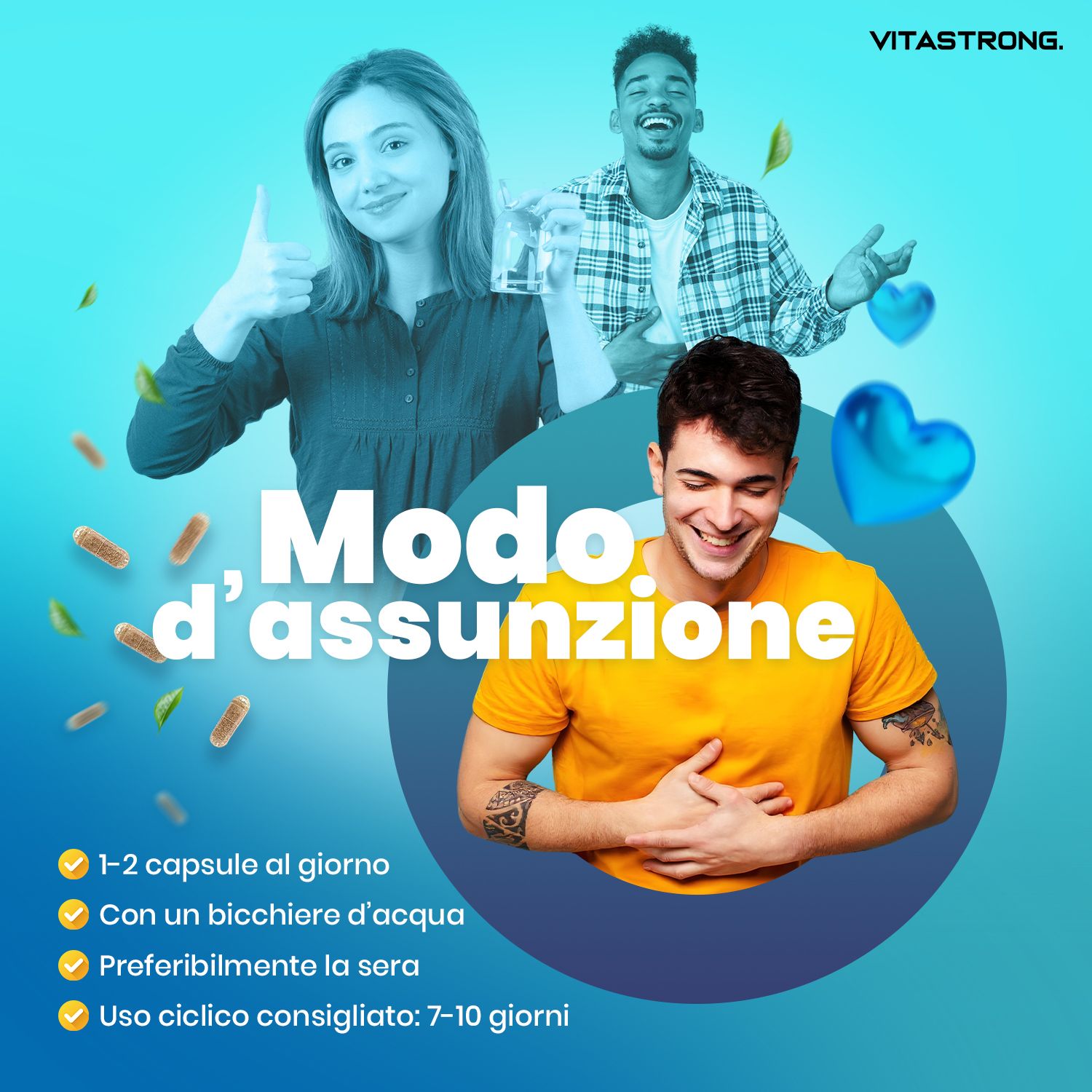 Vitastrong Laxastrong. Modo d'assunzione: 1-2 capsule al giorno, con acqua, preferibilmente la sera. Uso: 7-10 giorni.