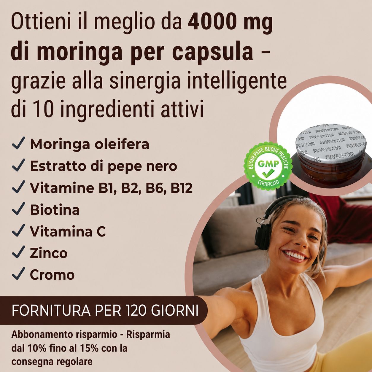 Elenco ingredienti e donna con cuffie. Certificazione GMP. Fornitura per 120 giorni.