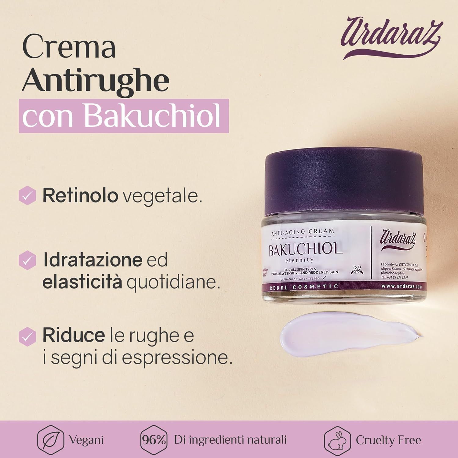 Vasetto di crema con coperchio. Scritta: Bakuchiol, Anti-Aging Cream. Marchio: Ardaraz. Testo: Retinolo vegetale, idratazione, riduce le rughe. Vegano.