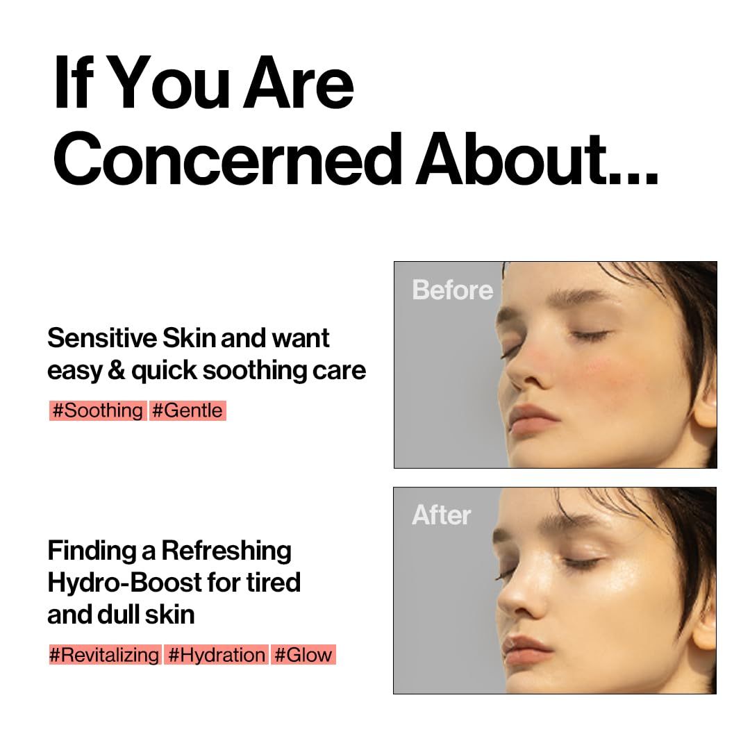 Immagini prima-dopo. Testo: Sensitive Skin, #Soothing #Gentle. Dull Skin, #Revitalizing #Hydration #Glow.