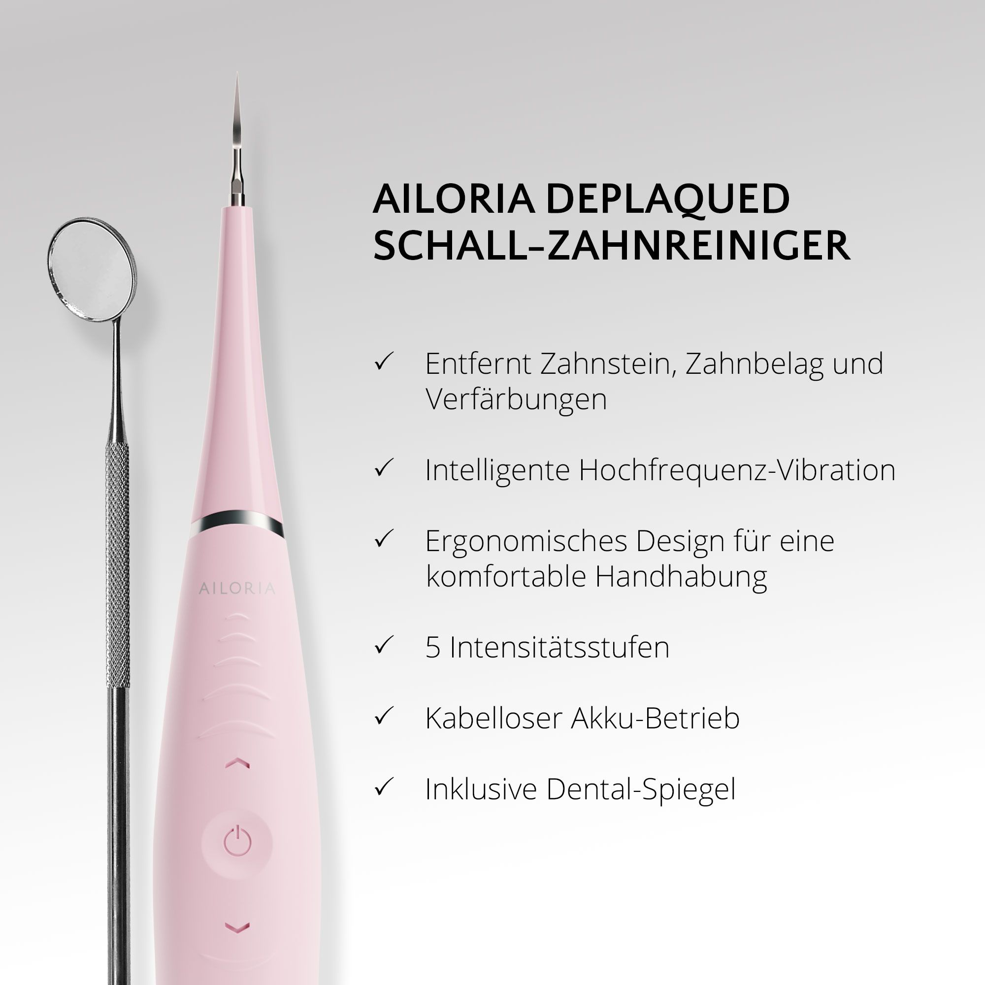 Pulitore dentale sonico rosa e specchio dentale. Testo: AILORIA DEPLAQUED SCHALL-ZAHNREINIGER. Caratteristiche del prodotto elencate.