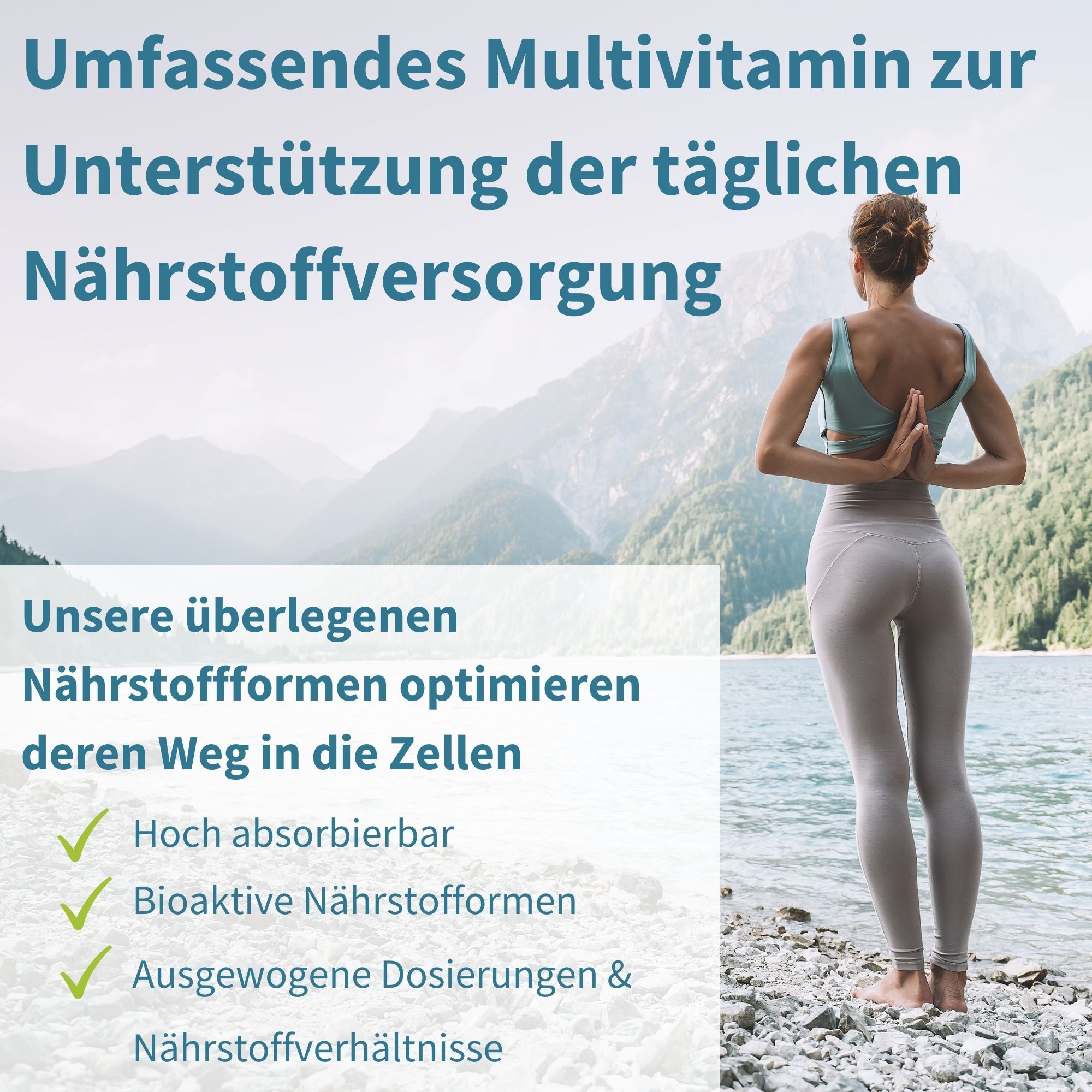 Donna in posa yoga davanti a lago e montagne. Testo: Multivitaminico completo per supportare l'apporto giornaliero di nutrienti.