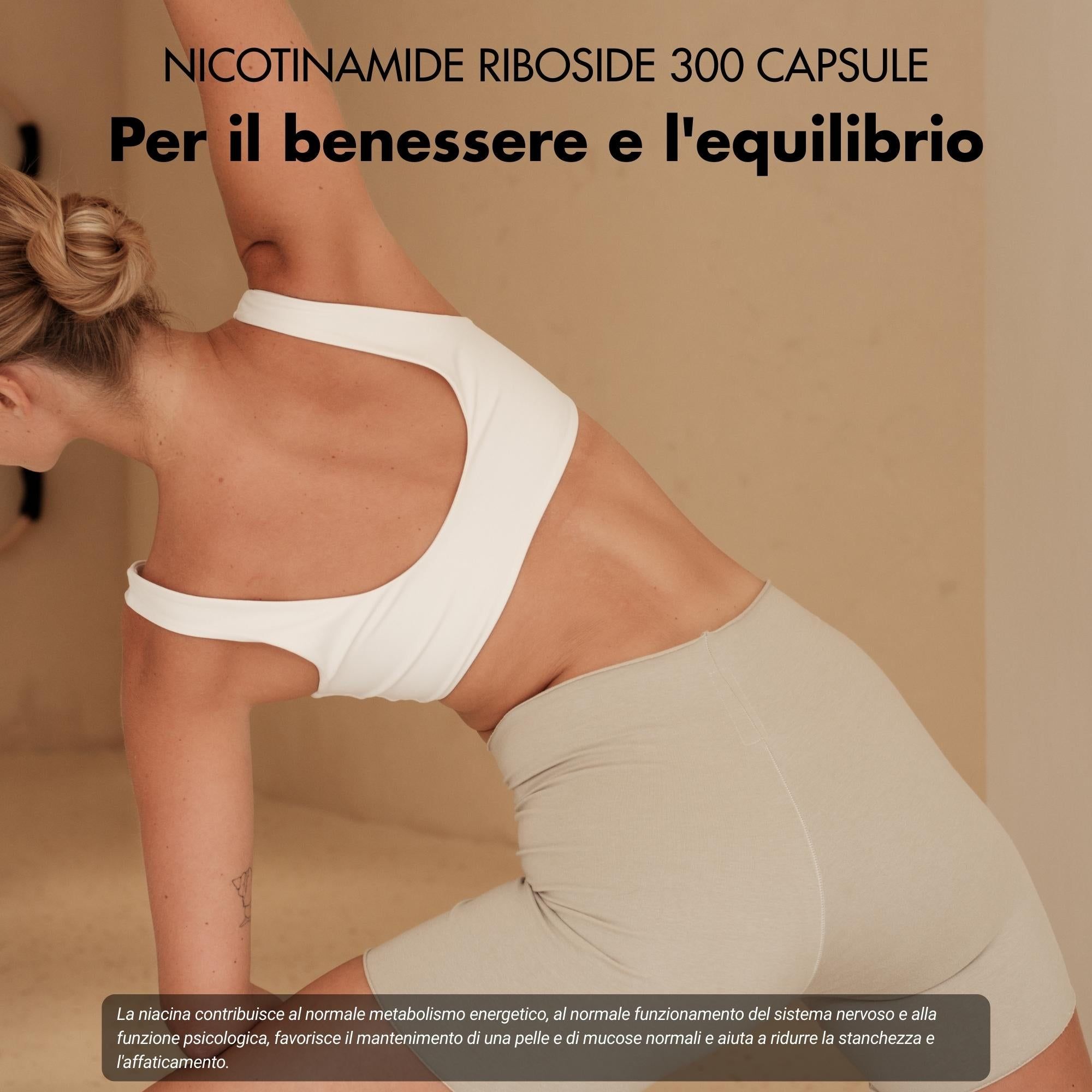 Una donna fa yoga. Testo: Capsule di Nicotinamide Ribosio 300. Per il benessere e l'equilibrio.