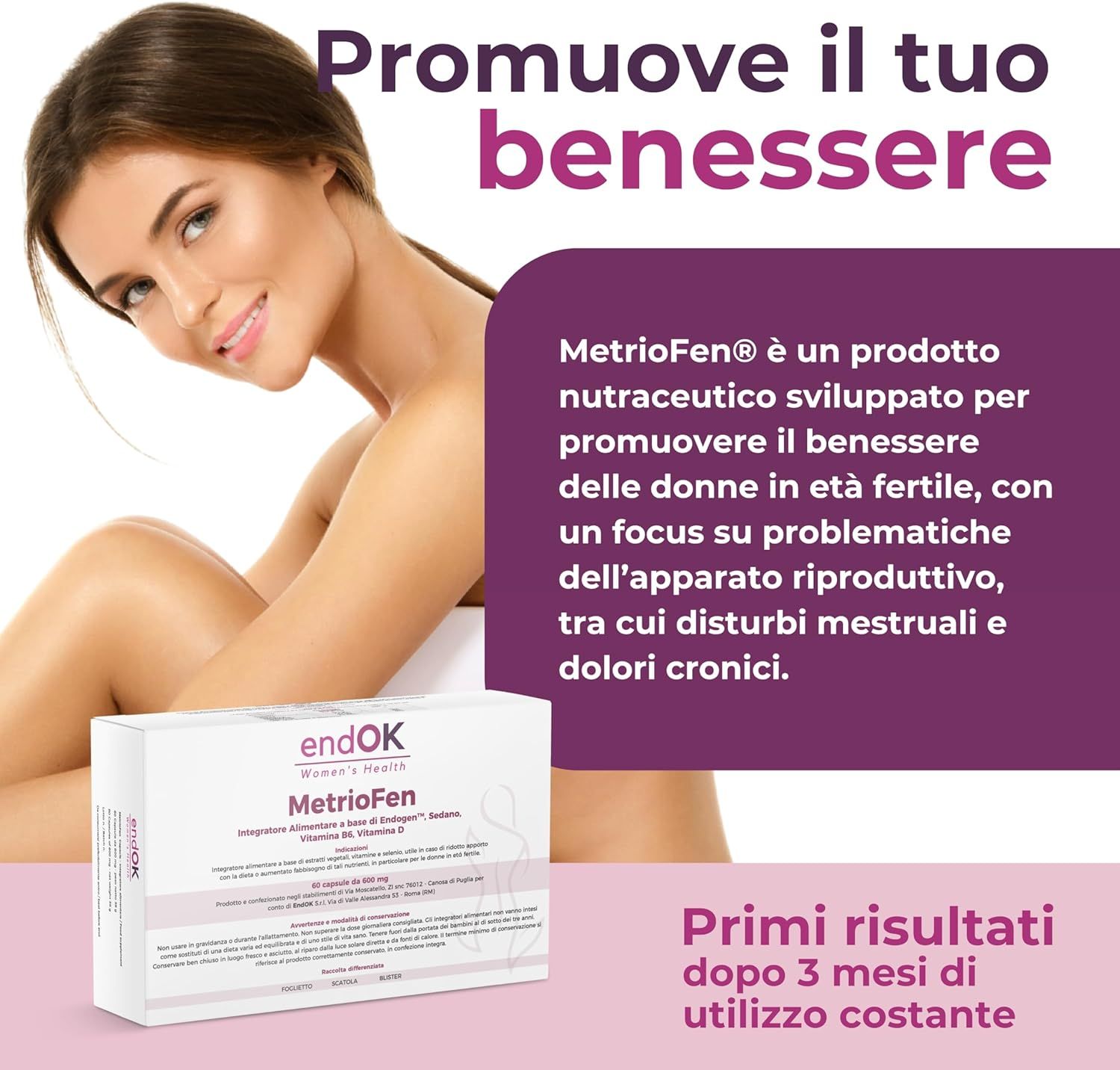 Donna sorridente accanto alla confezione del prodotto MetrioFen. Testo: Promuove il tuo benessere. Nome prodotto e marchio: endOK MetrioFen.