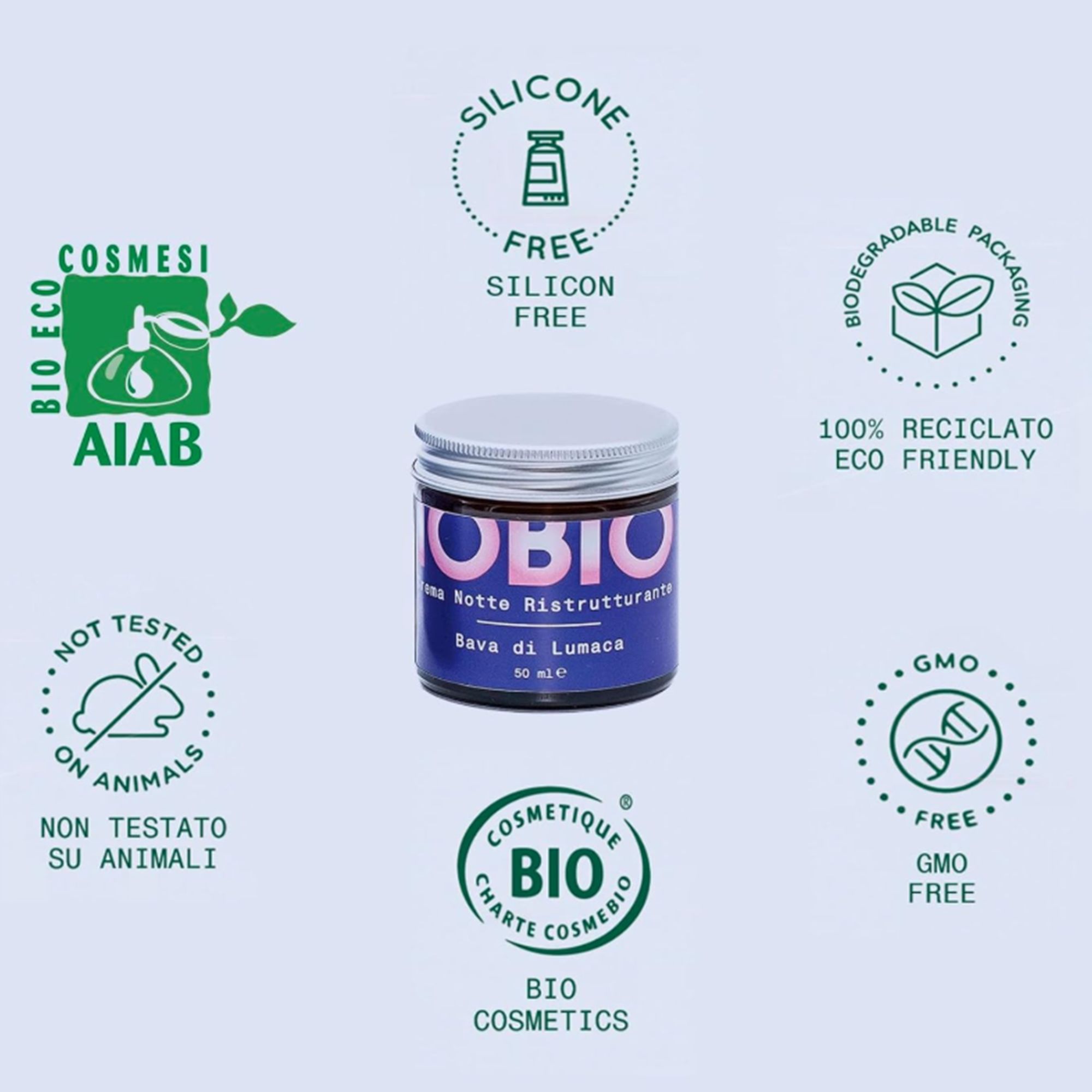 Vaso di vetro con coperchio argentato. Scritta: IOBIO, Crema Notte Ristrutturante, Bava di Lumaca, 50 ml. Con varie certificazioni: AIAB, Bio Eco, non testato su animali, senza OGM.