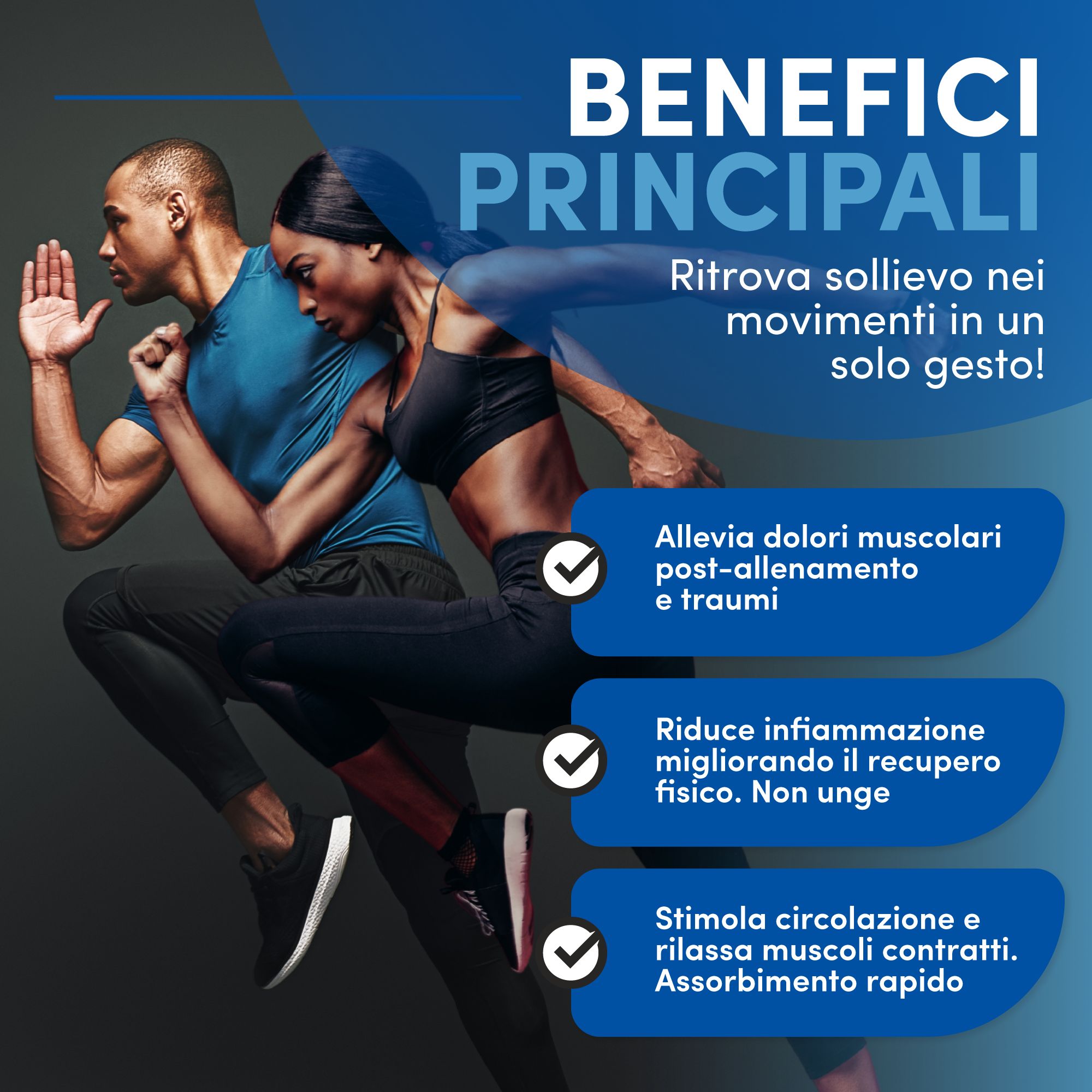 Due atleti. Testo: Benefici principali. Allevia i dolori post-allenamento. Riduce l'infiammazione. Stimola la circolazione e rilassa.