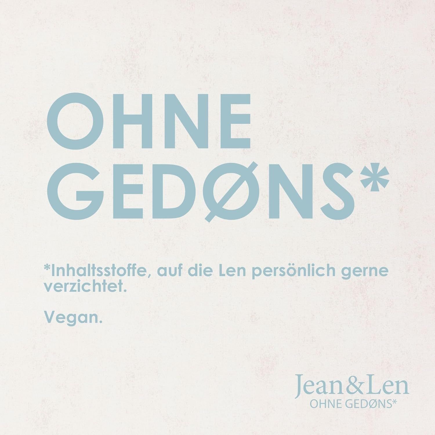 Testo: SENZA GEDØNS*. Vegano. Logo Jean & Len.